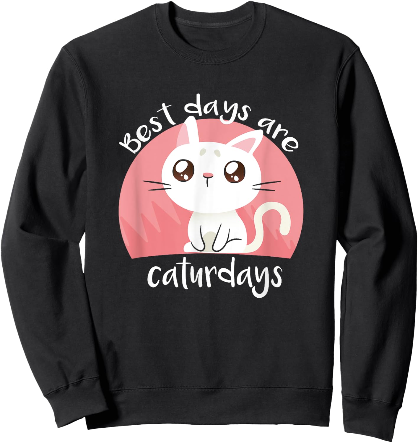 Best Days Are Caturdays - Cute Cat Shirt Gift Cat Lover Women Kids Sweatshirt - Sweatshirt | Black