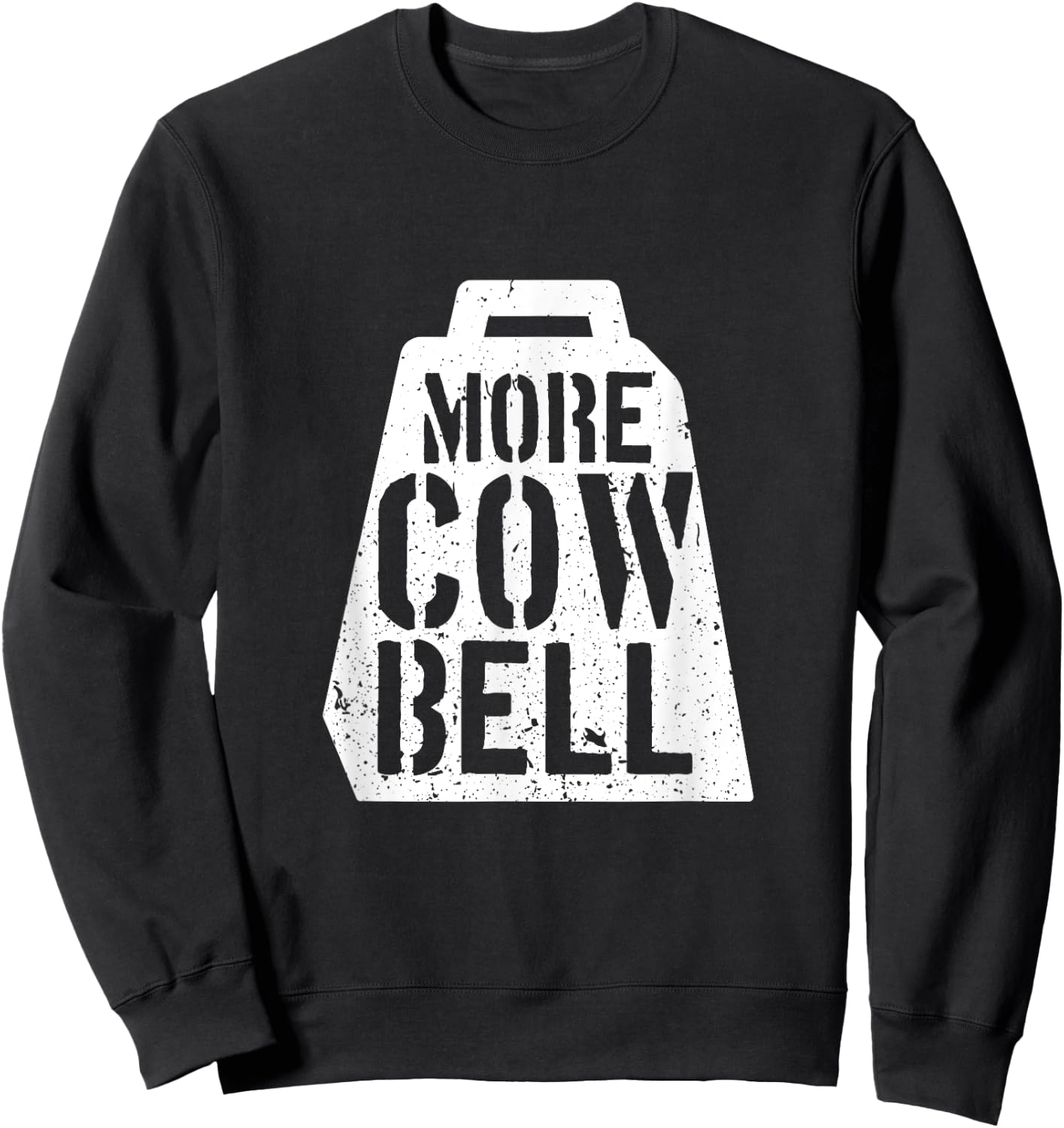 Cow Bell More Cowbell Vintage Funny Drummer Cowbell Funny Sweatshirt - Sweatshirt | Black