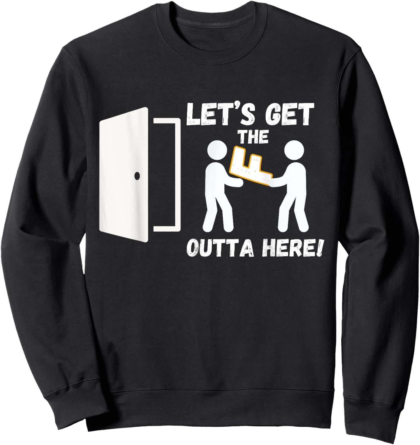 Let’s Get the F Outta Here Hilarious Pun Men and Women Sweatshirt - Sweatshirt | Black