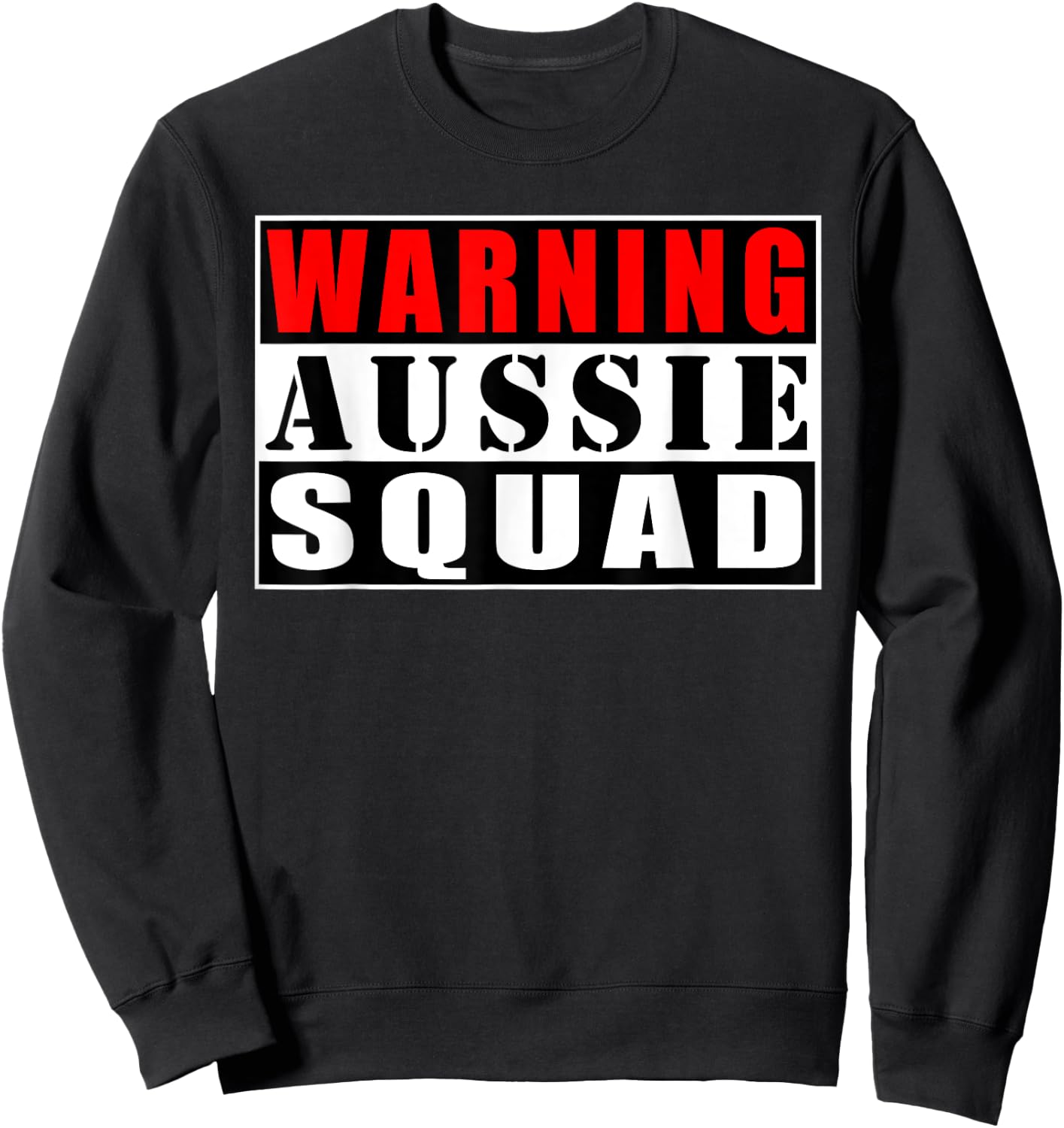 Warning Aussie Squad Australia Kangaroo Funny Sweatshirt - Sweatshirt | Black