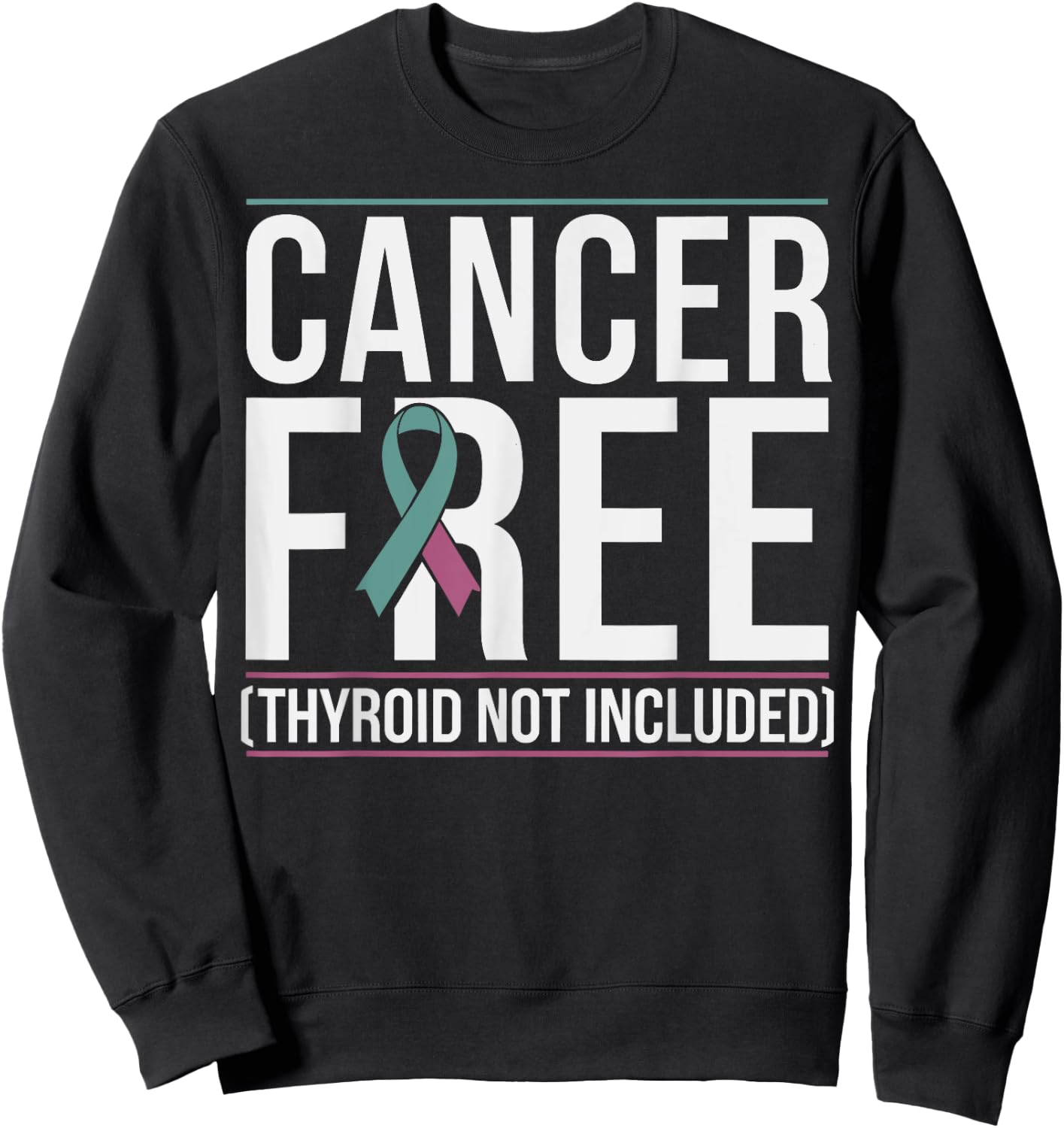 Thyroid Cancer Warrior Thyroid Cancer Awareness Sweatshirt - Sweatshirt | Black