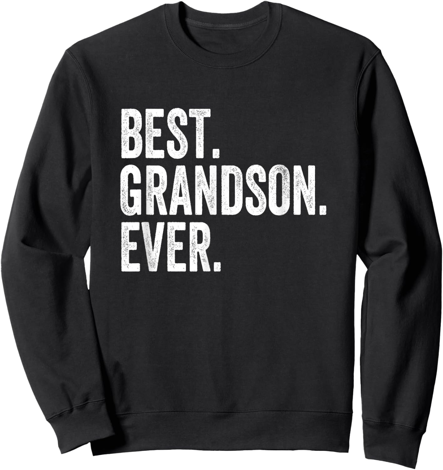 Best Grandson Ever Sweatshirt - Sweatshirt | Black