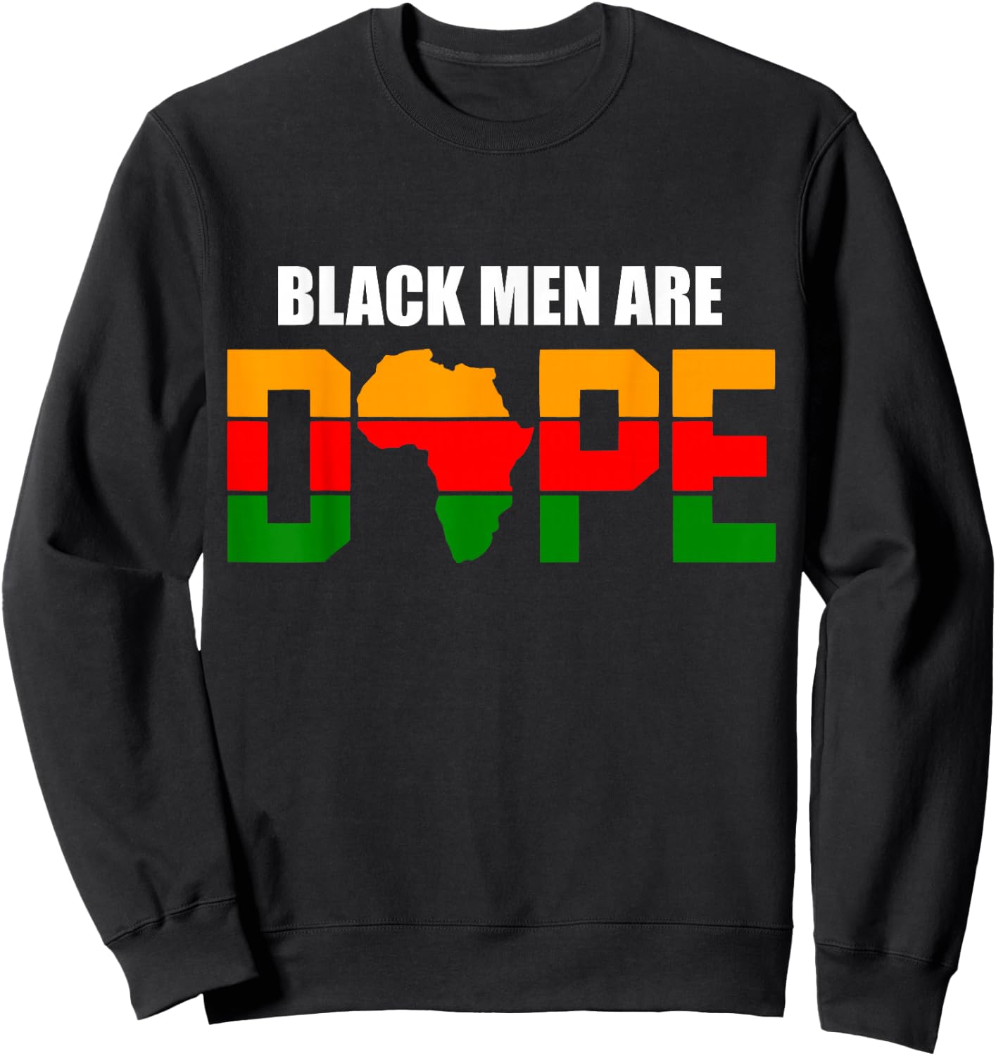 Fathers Day Black Men Are Dope African American Graphic Sweatshirt - Sweatshirt | Black