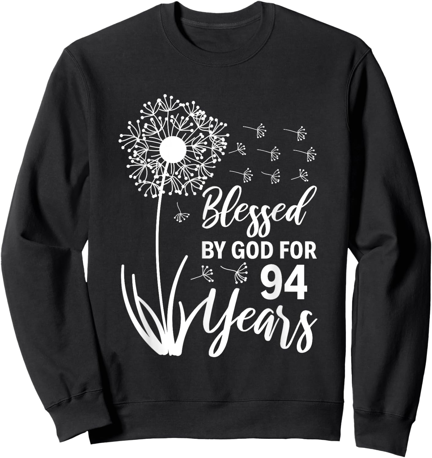94th Birthday Woman Man Blessed By God For 94 Years Sweatshirt - Sweatshirt | Black
