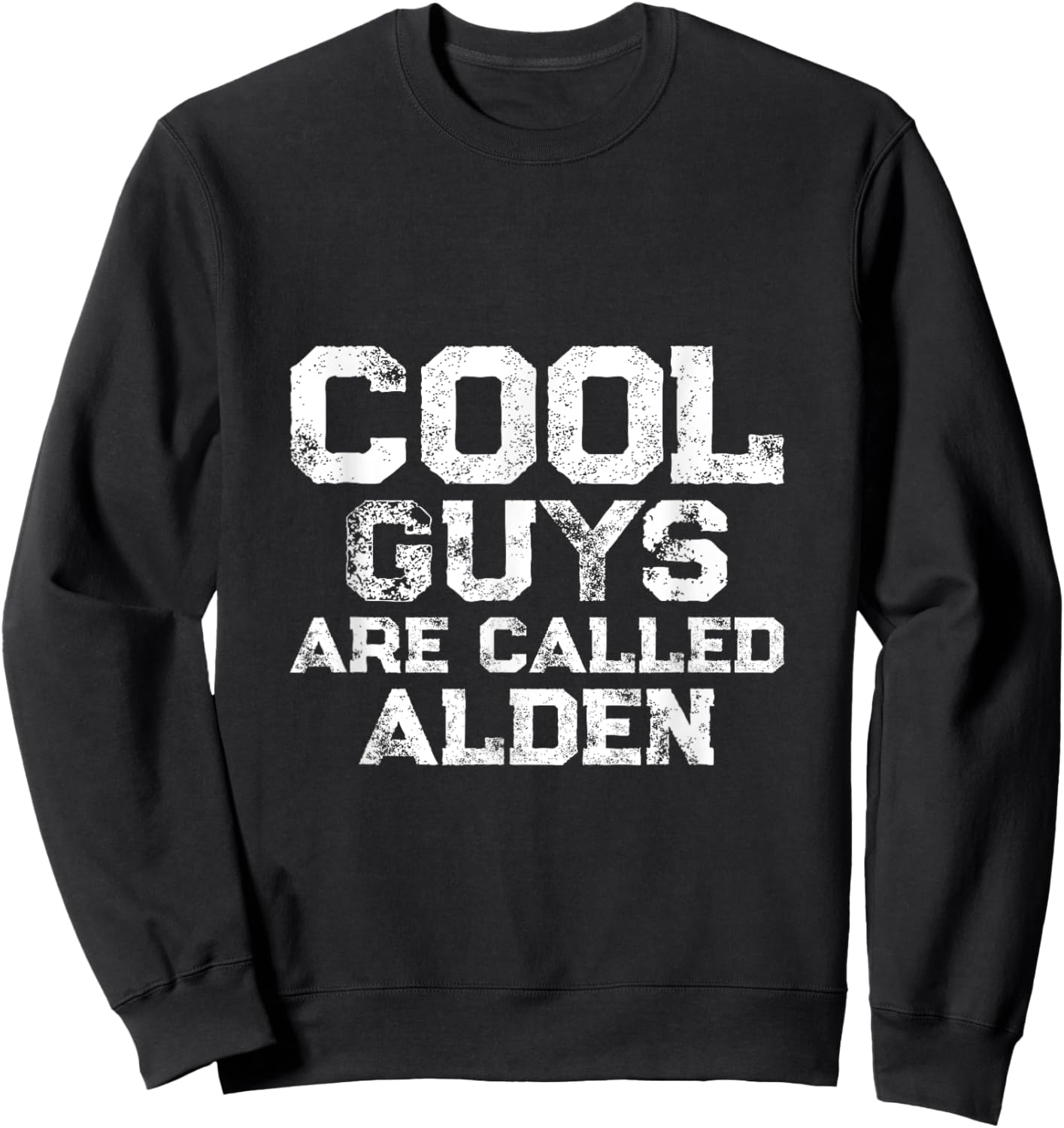 Cool guys are called Alden Sweatshirt - Sweatshirt | Black