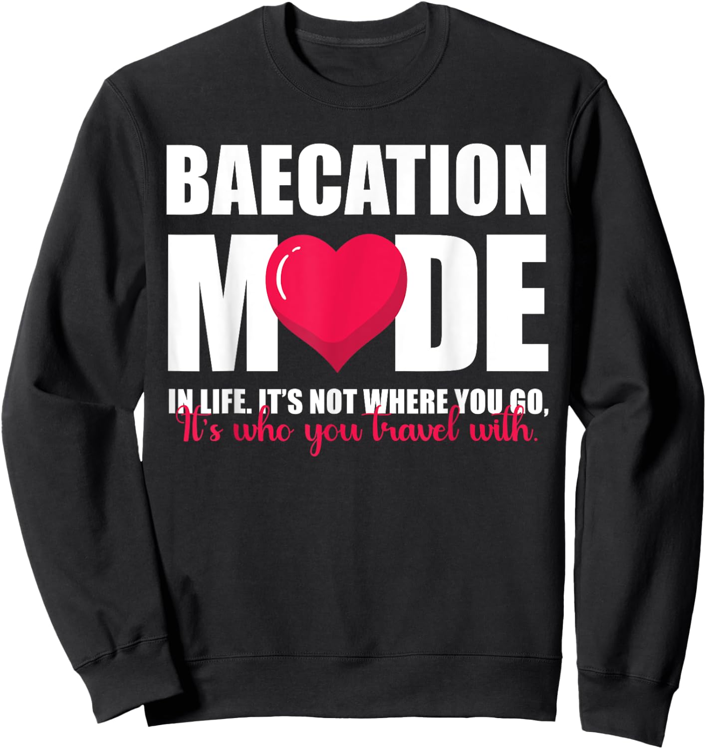 Baecation Mode Couples Vacation Trip Matching Men Women Sweatshirt - Sweatshirt | Black