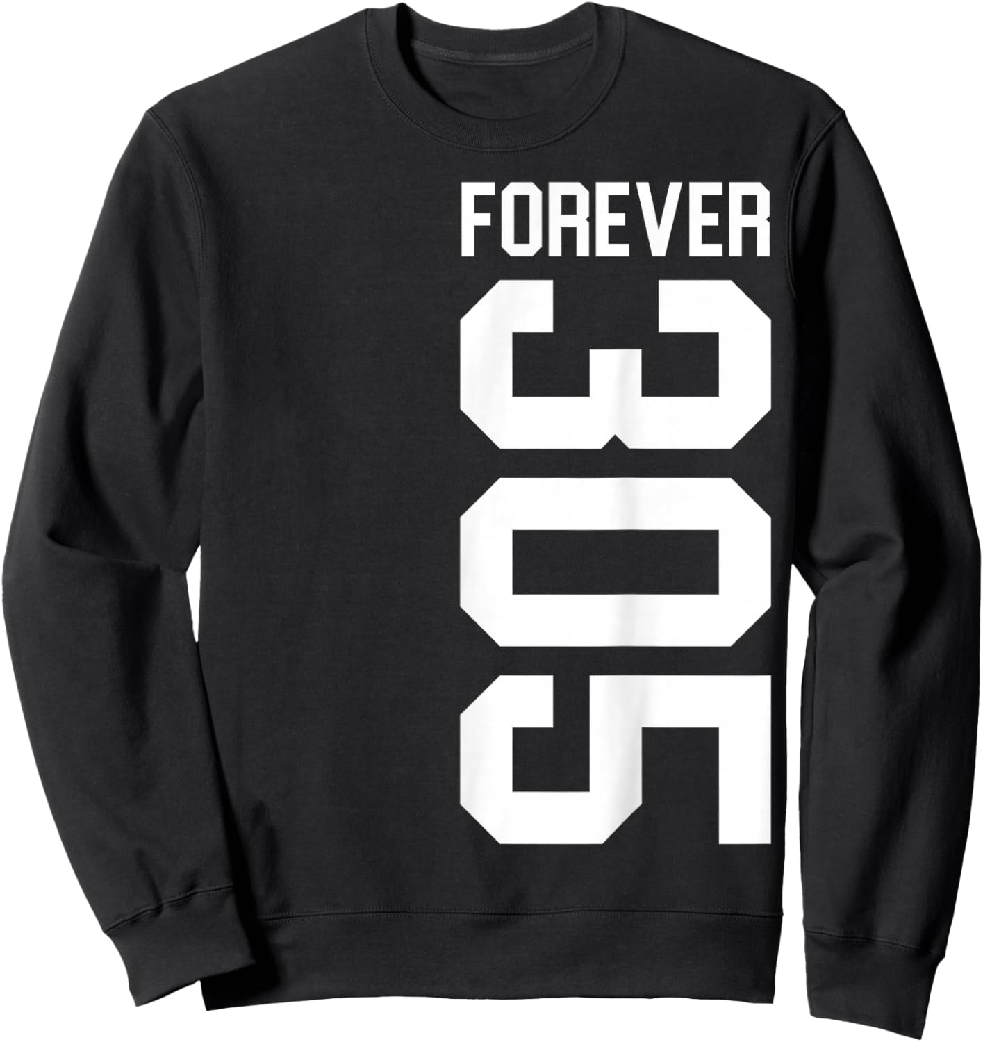 Forever 305 Shirt The South Florida Shirt Miami Shirt Sweatshirt - Sweatshirt | Black