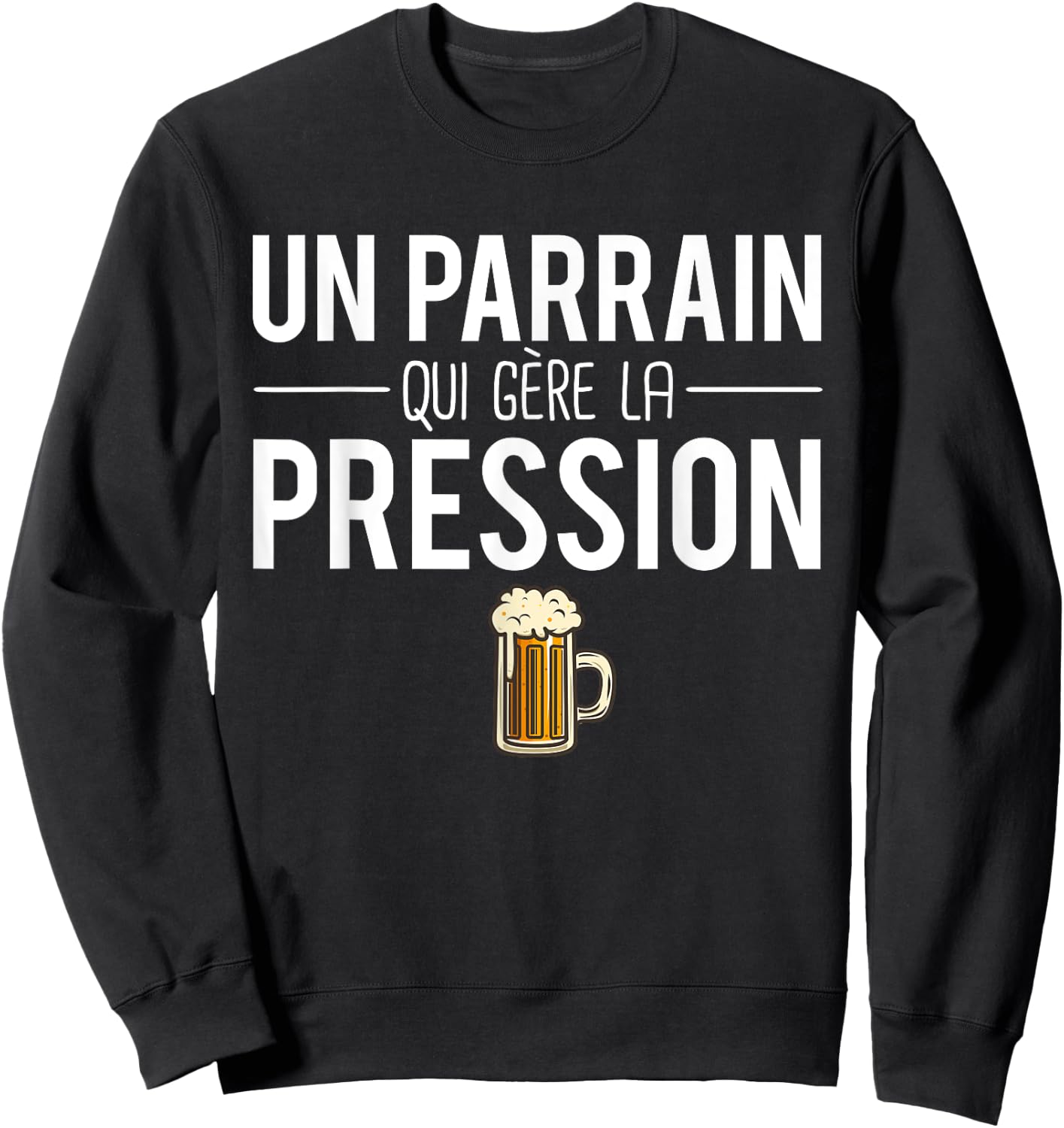 A Godfather Who Manages Pressure Joke Godfather Humor Sweatshirt - Sweatshirt | Black