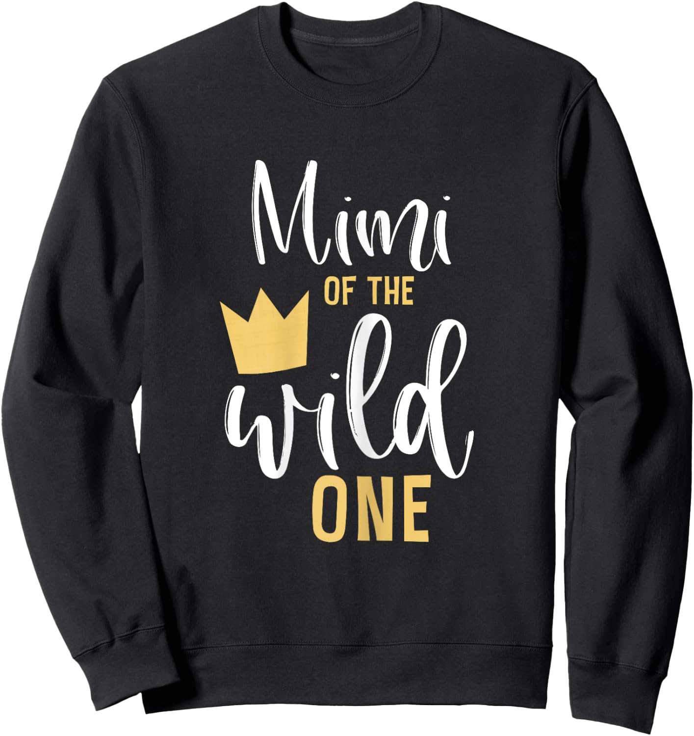 Mimi of the Wild One 1st Birthday First Thing Matching Sweatshirt - Sweatshirt | Black