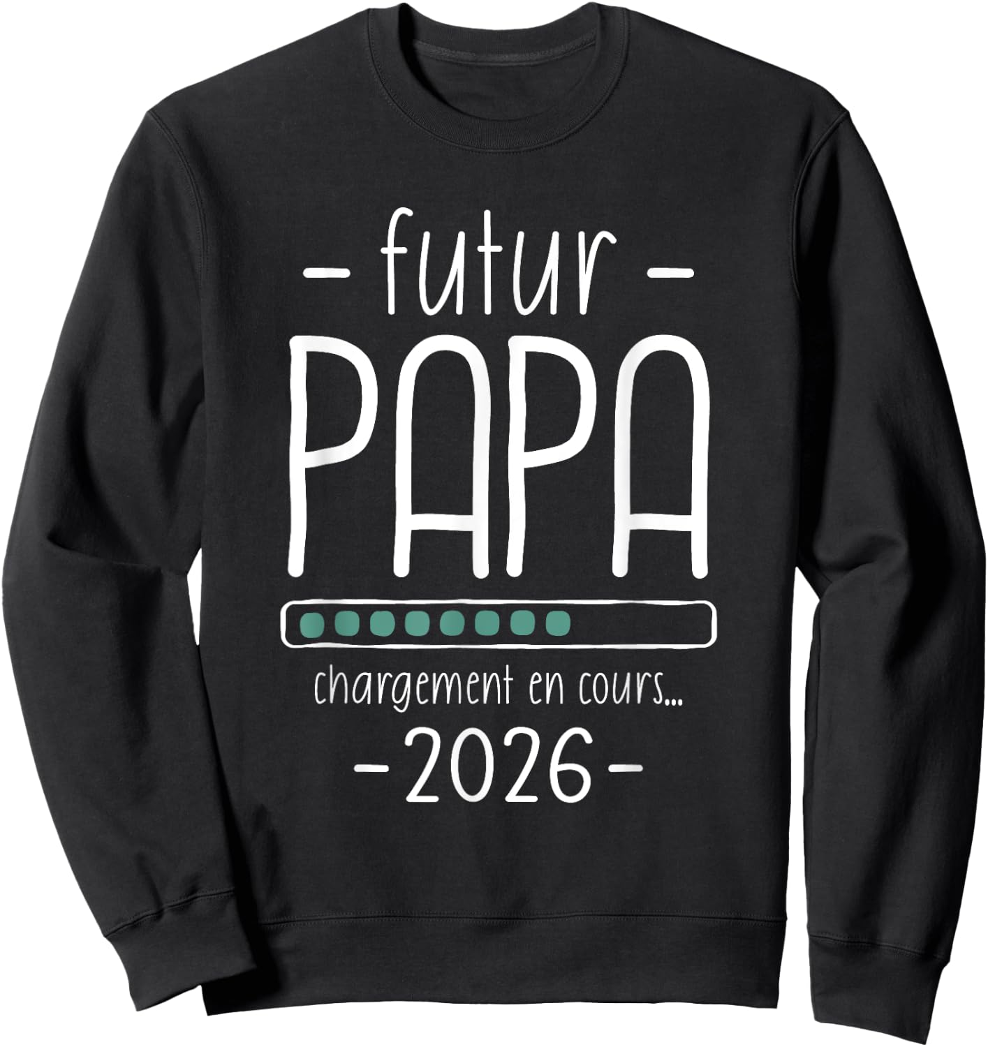 Future Dad 2026 - Humor Loading Baby Running Sweatshirt - Sweatshirt | Black