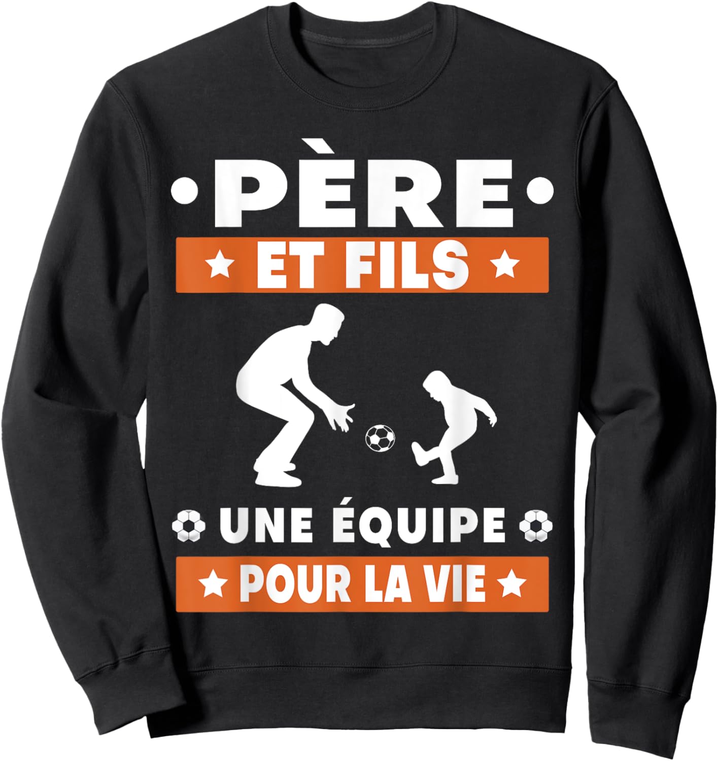 father and son football duo man team dad footballer , Black, S Sweatshirt - Sweatshirt | Black