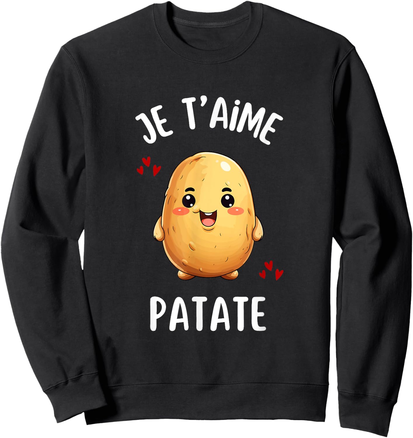 Je Taime Potato Funny Fries Gift Potato Humour , Black, S Sweatshirt - Sweatshirt | Black