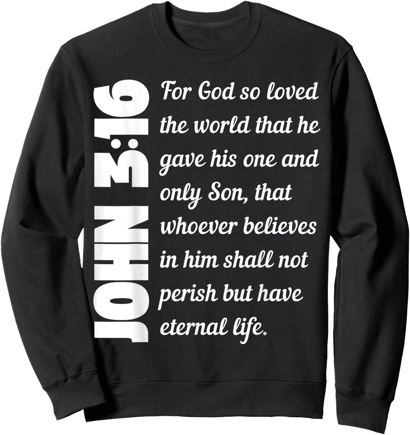 For God so loved the world John 3:16 Sweatshirt - Sweatshirt | Black