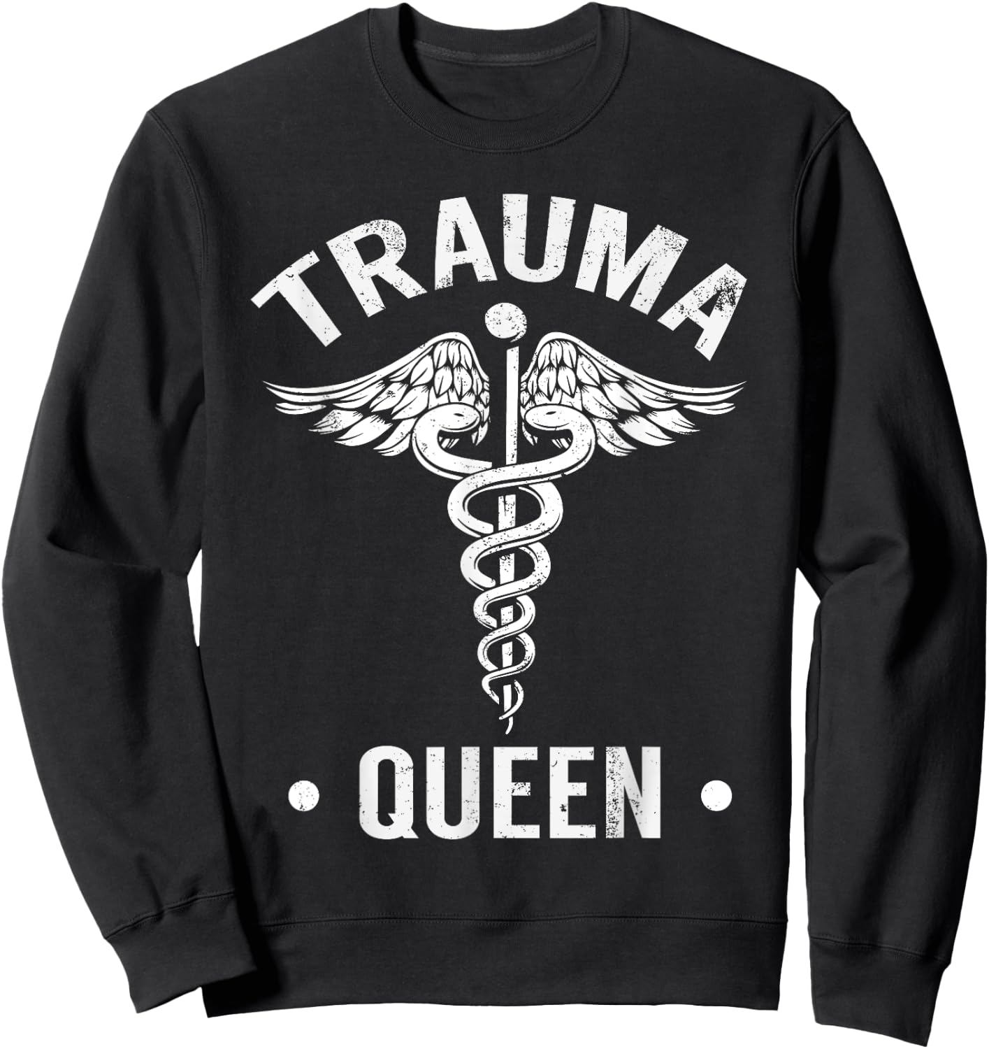 I'm Such A Trauma Queen Funny Sweatshirt - Sweatshirt | Black