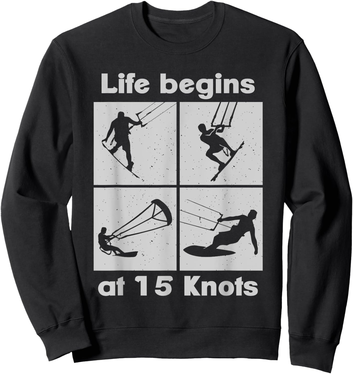 Life Begins at 15 Knots Lifestyle Vintage Design , black Sweatshirt - Sweatshirt | Black