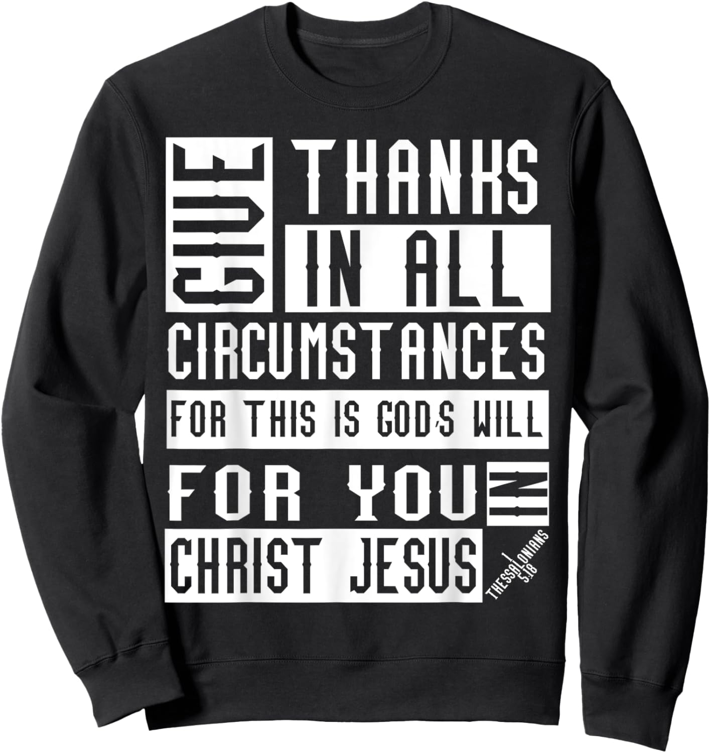 1 Thessalonians 5:18 Christian Bible Verse Sweatshirt - Sweatshirt | Black