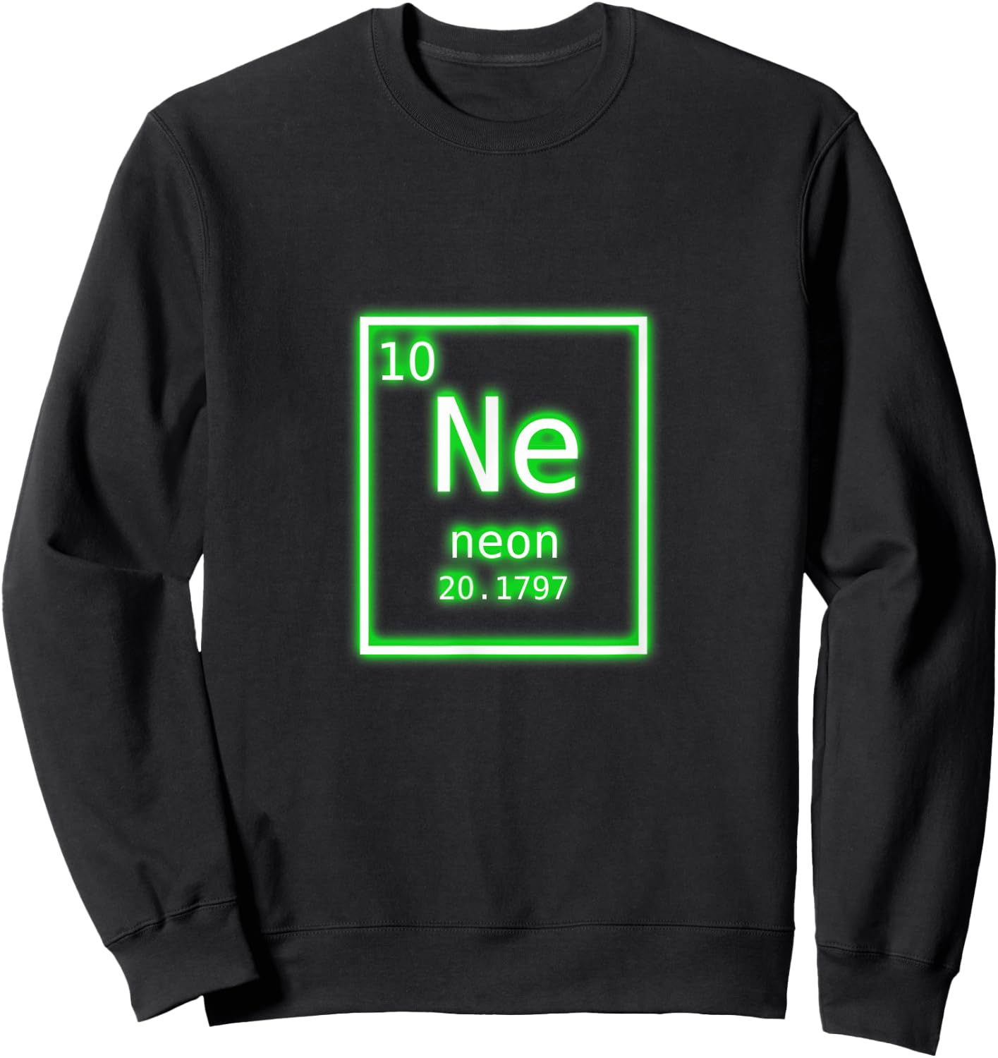 Neon Element Green Periodic Table Chemistry Nerd Costume Sweatshirt - Sweatshirt | Black