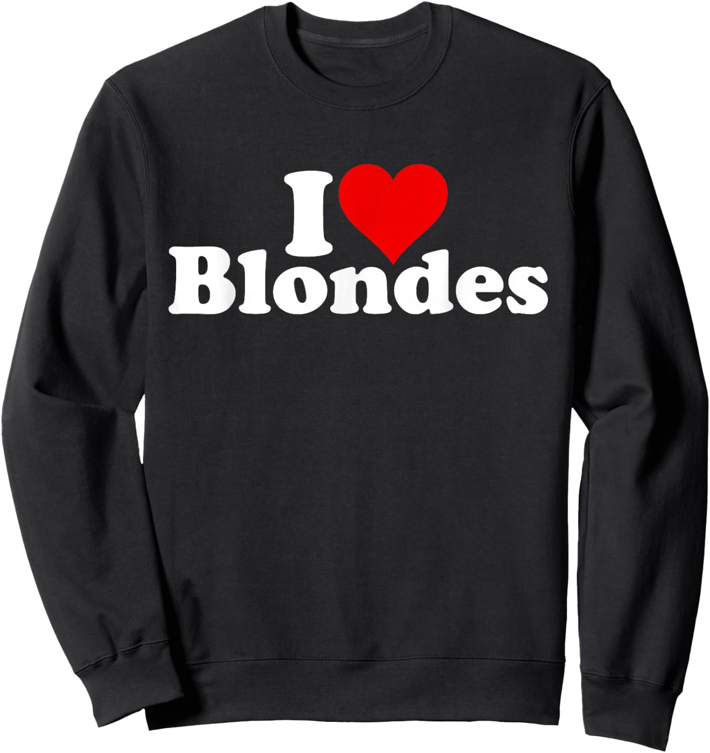 with German Text "Ich Liebe Herzblondes Haar" [German Language] Sweatshirt - Sweatshirt | Black