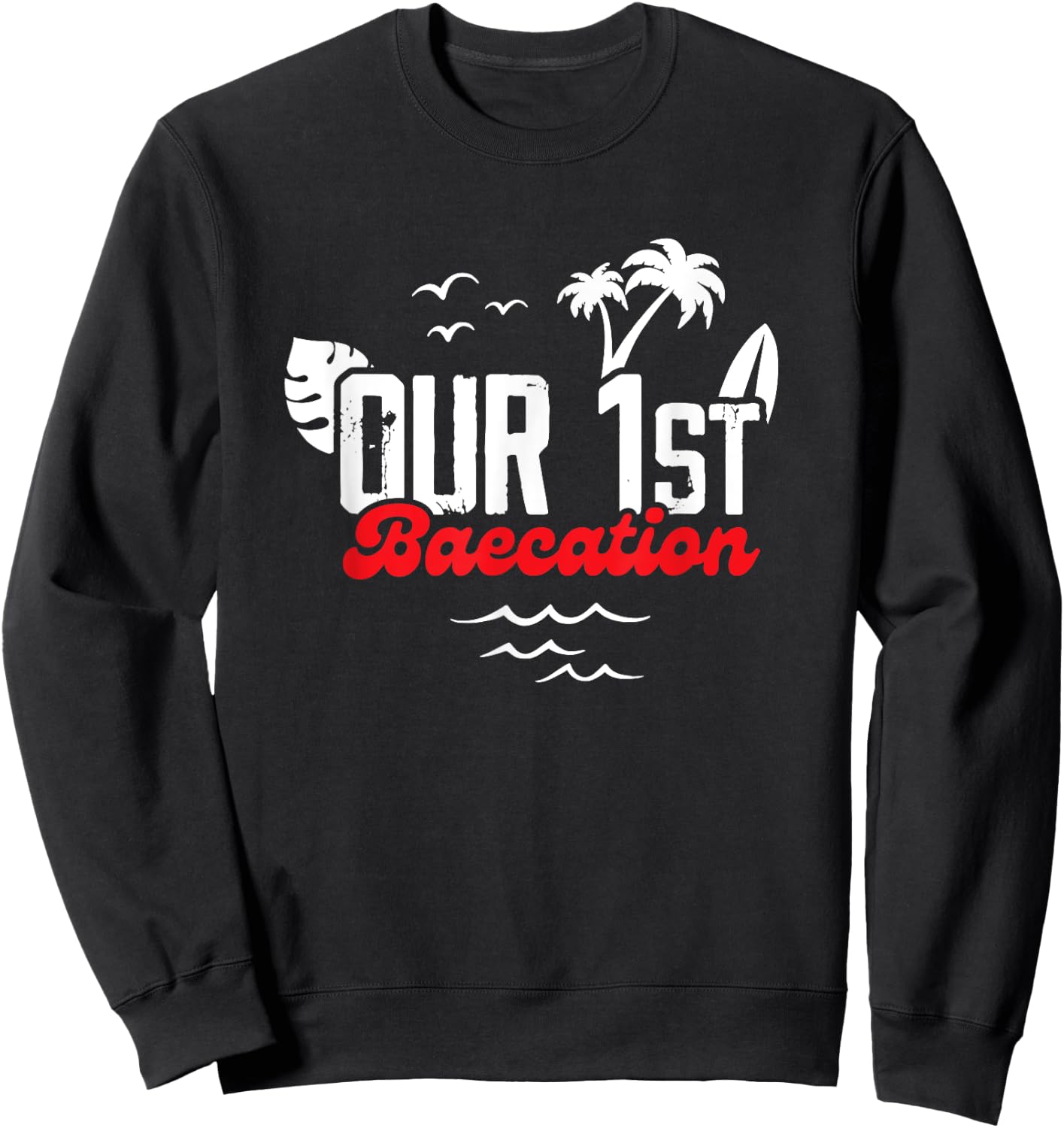Baecation Shirts For Couples 2023 Matching Clothes -Adults Black Small Classic Fit Crew Collar Tropical Short Sleeve Our First Baecation Matching Couple Cruise Vacation Sweatshirt - Sweatshirt | Black