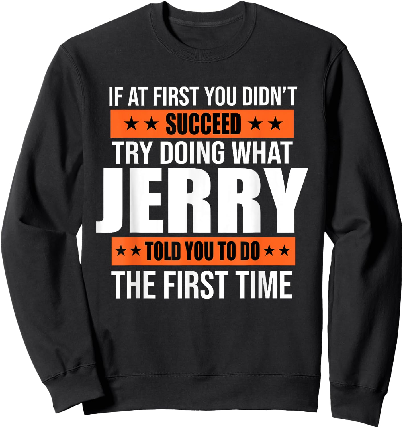 Jerry Gifts Name Personalized Birthday Presents Funny Sweatshirt - Sweatshirt | Black
