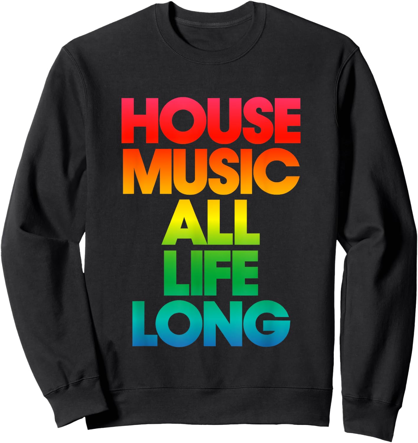 Defected House Music All Life Long Rainbow Print Sweatshirt - Sweatshirt | Black