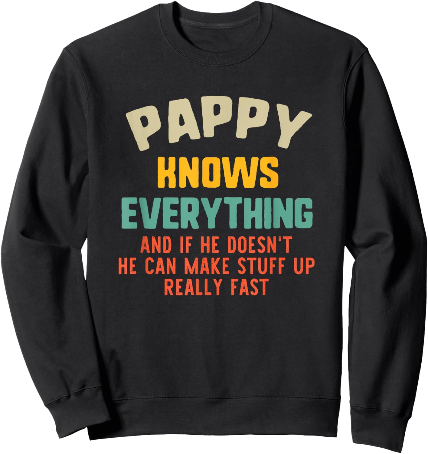 Pappy Knows Everything Vintage Grandpa Funny Sweatshirt - Sweatshirt | Black