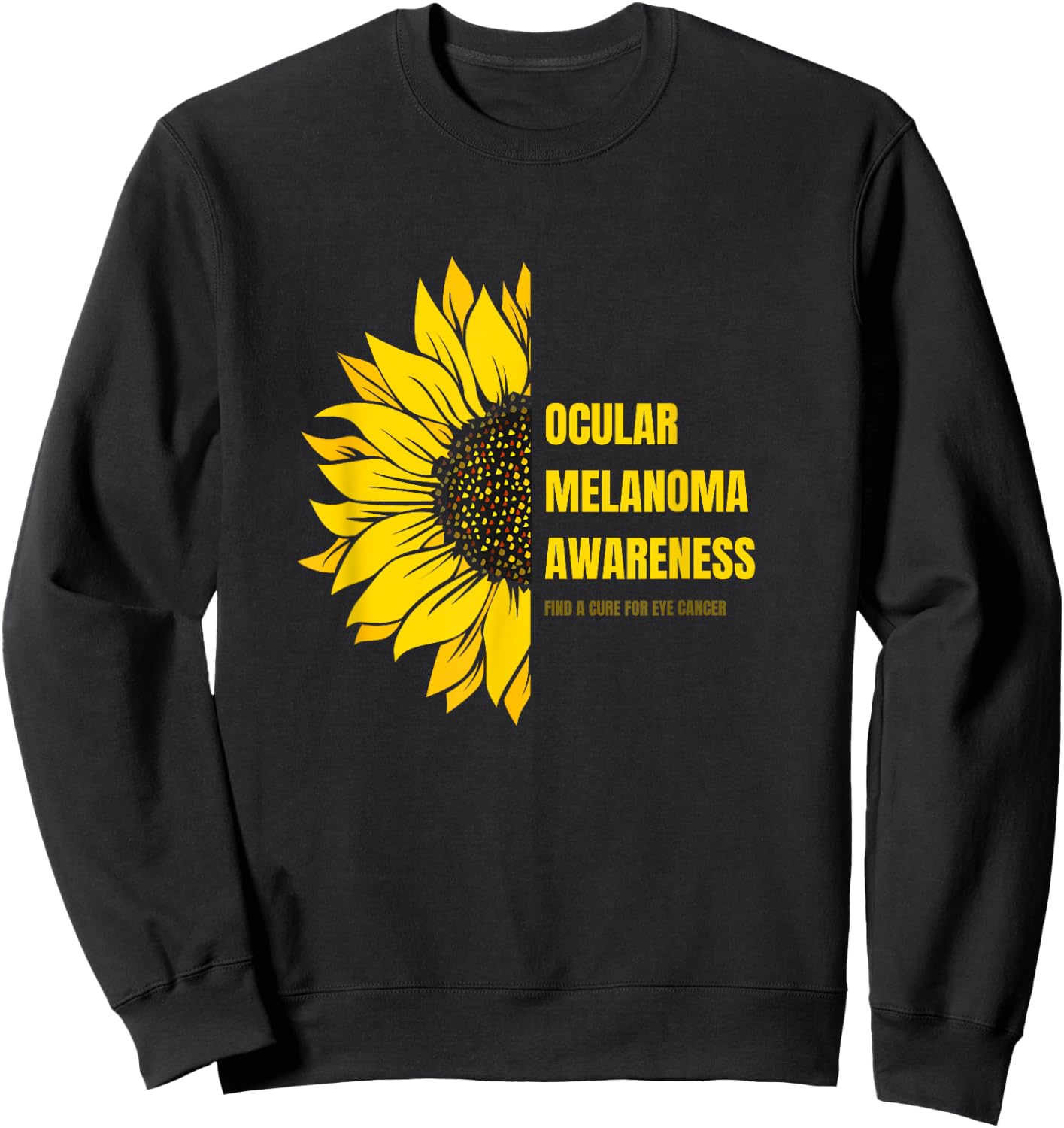 Ocular Melanoma Cancer Awareness Sweatshirt - Sweatshirt | Black