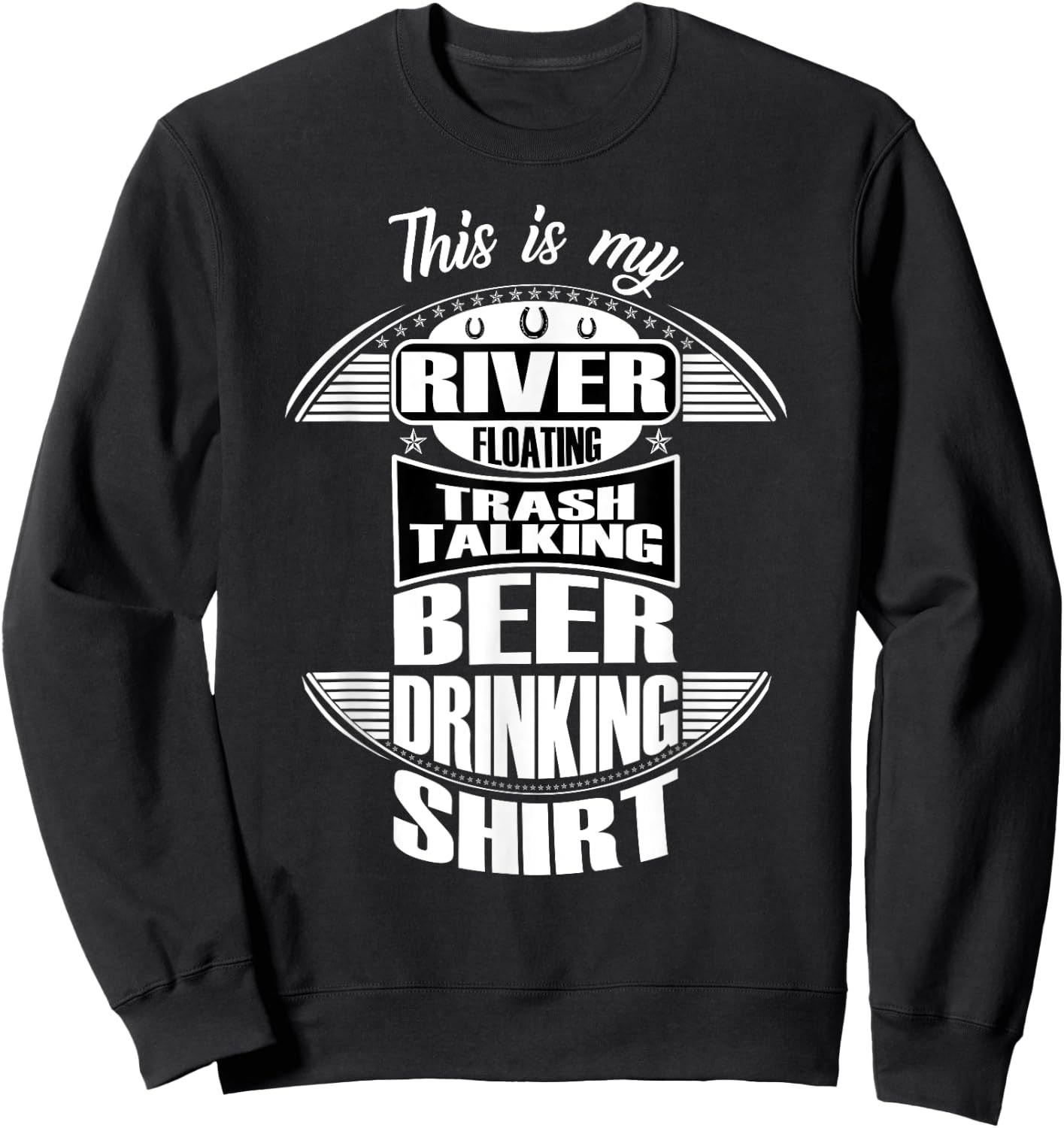Funny Beer Drinking River Rafting Hilarious River Rat Gift Sweatshirt - Sweatshirt | Black