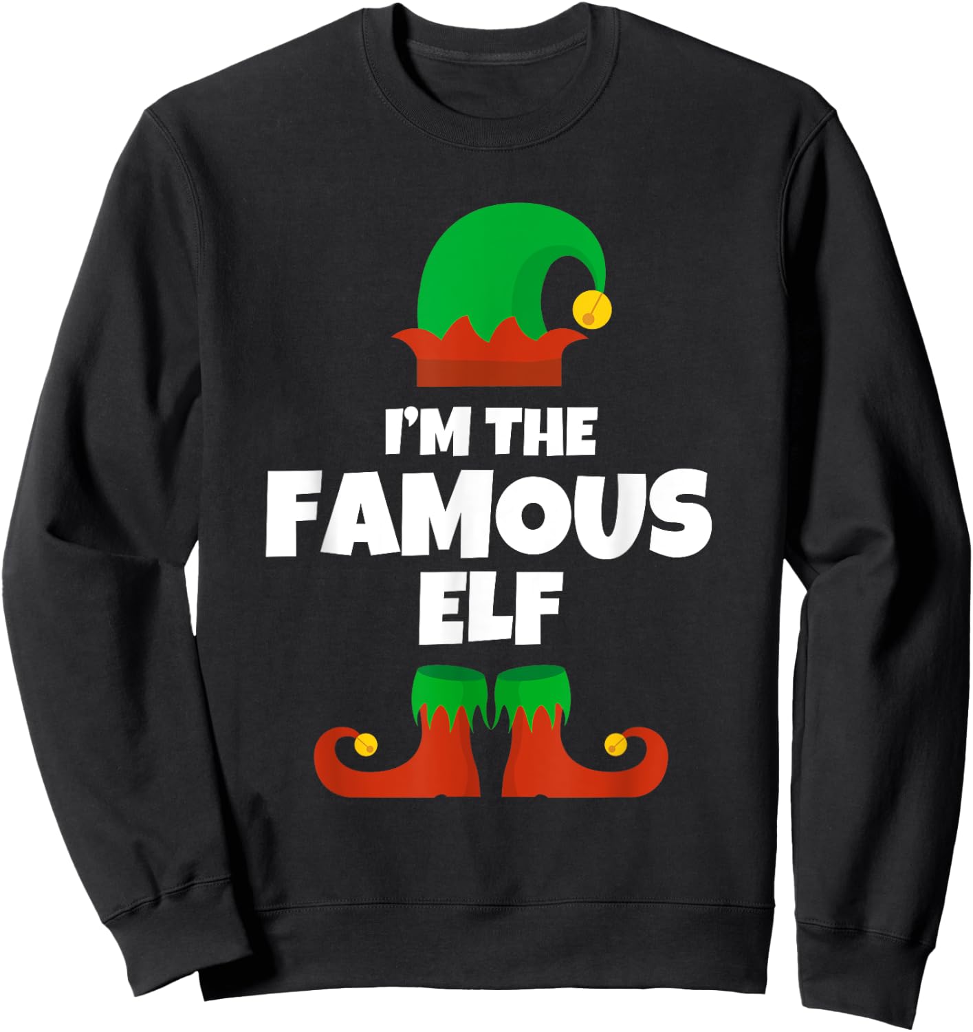 I'm The Famous Elf Family Pajama Christmas Funny Sweatshirt - Sweatshirt | Black