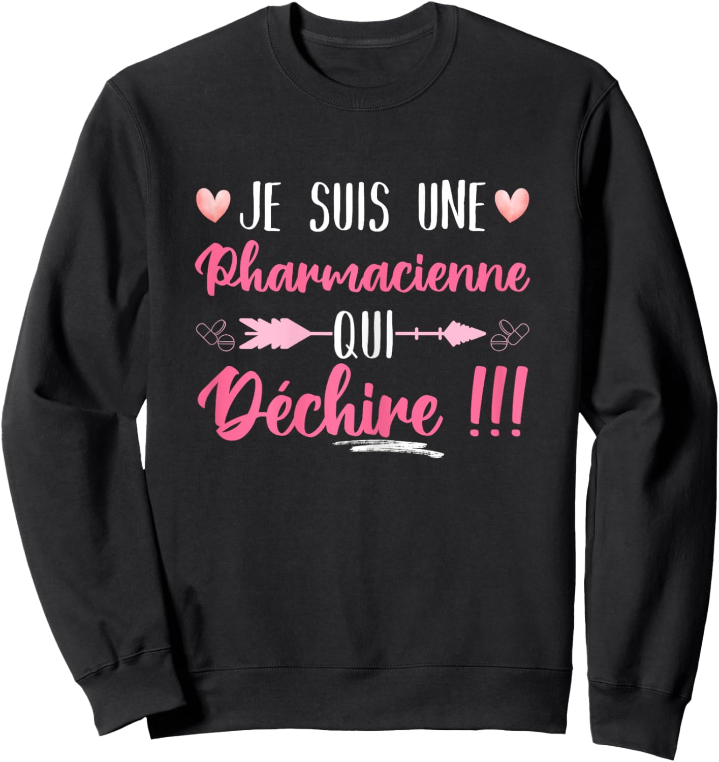 I Am A Pharmacist Who Tears Humor Pharmacy Gift Sweatshirt - Sweatshirt | Black