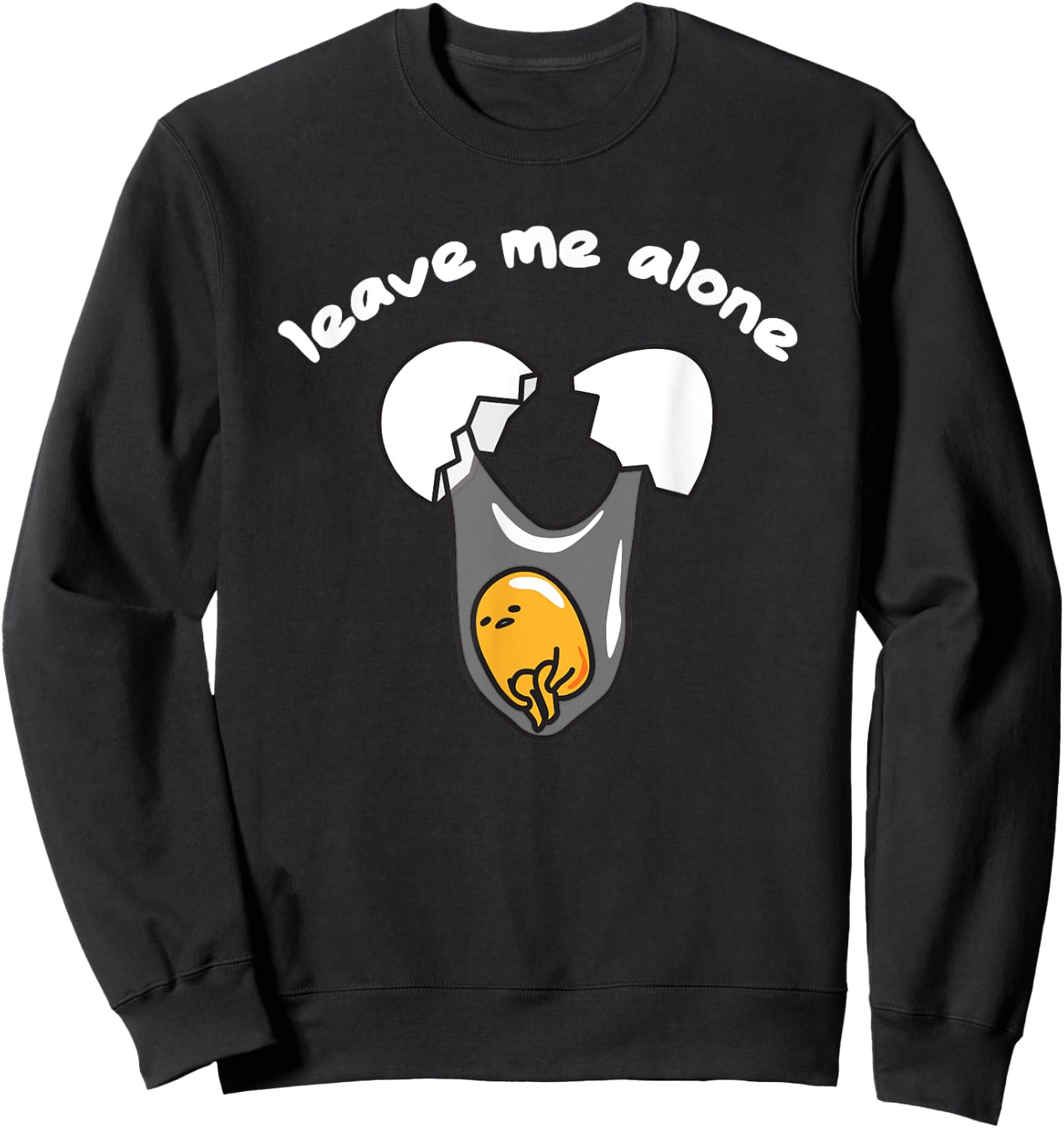 Gudetama Leave Me Alone Shirt Sweatshirt - Sweatshirt | Black