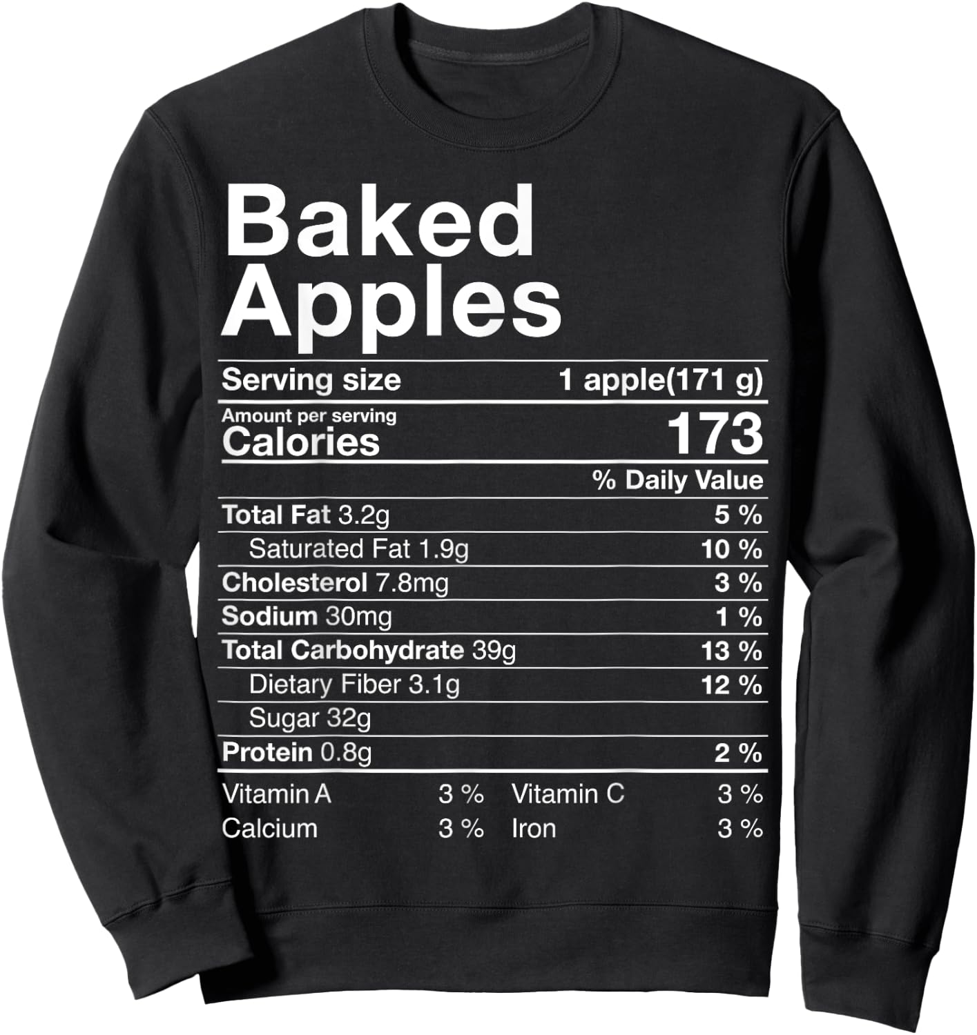 Baked Apples Nutrition Facts Thanksgiving Gifts Turkey Day Sweatshirt - Sweatshirt | Black