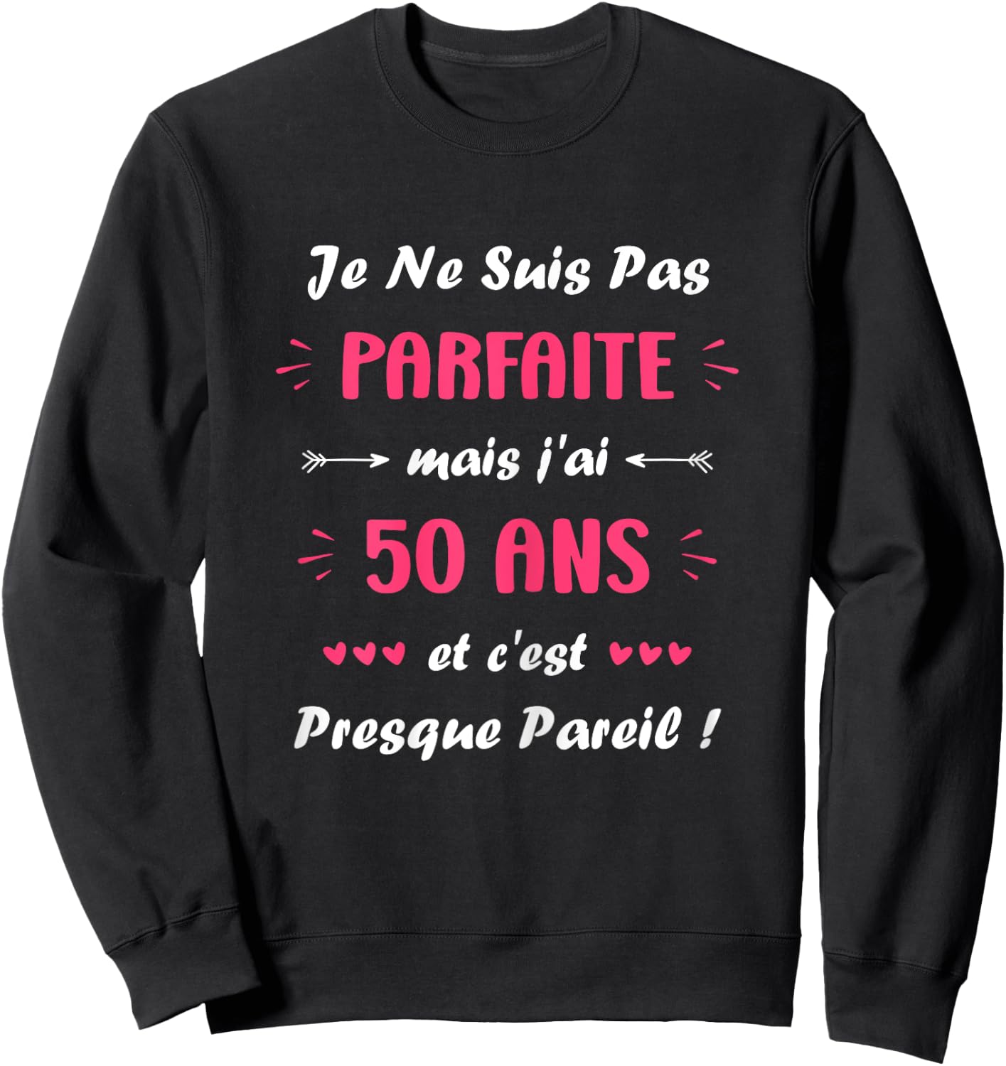 Perfect Humor 50 Years Birthday Woman 50 Years , Black, Female X-Small Sweatshirt - Sweatshirt | Black