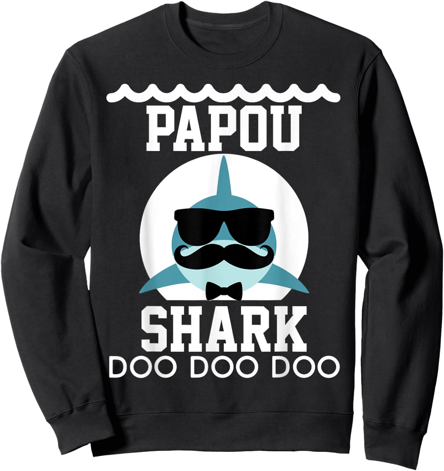 Papou Shark shirt Matching Family Shirts Shark Sweatshirt - Sweatshirt | Black