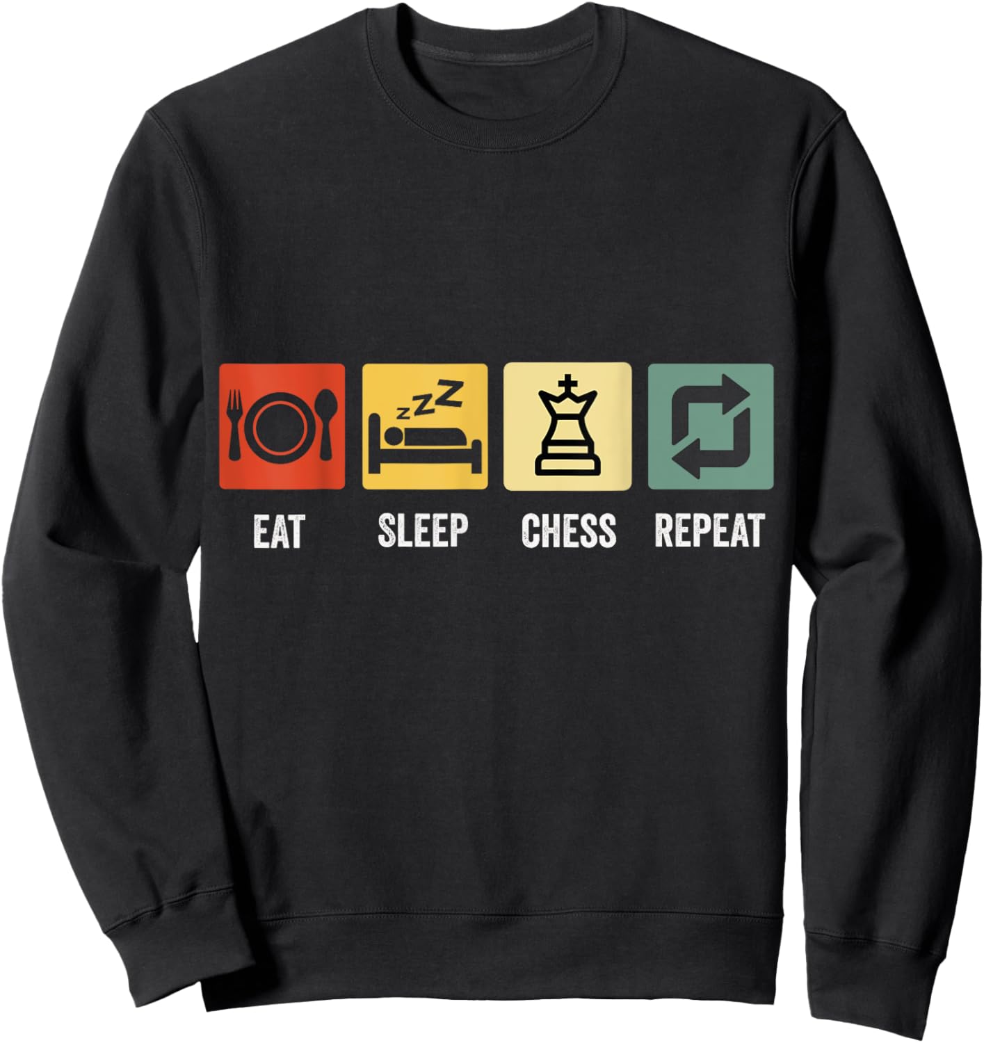 Eat Sleep Chess Repeat , Black, S Sweatshirt - Sweatshirt | Black