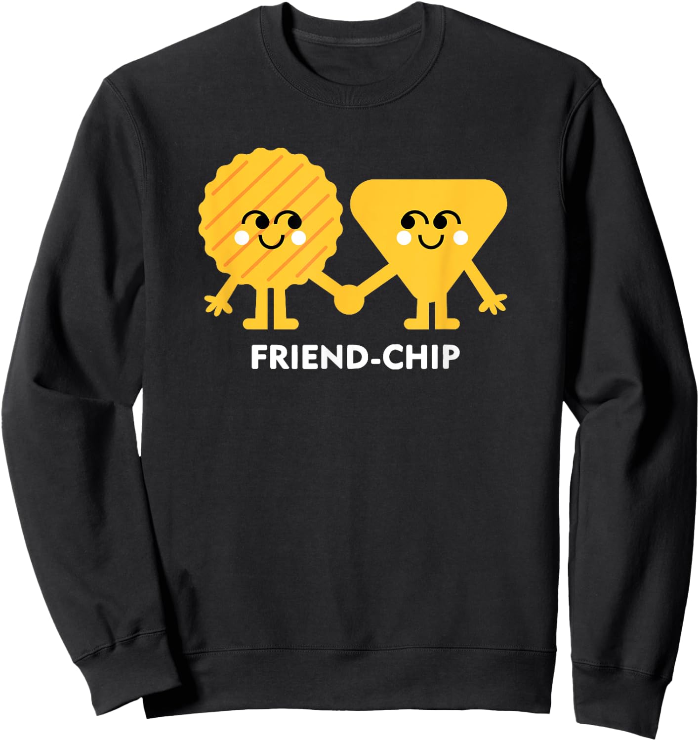 Friend-Chip Chips Lustiges Essen Freundschaft Wortspiel Sweatshirt - Sweatshirt | Black