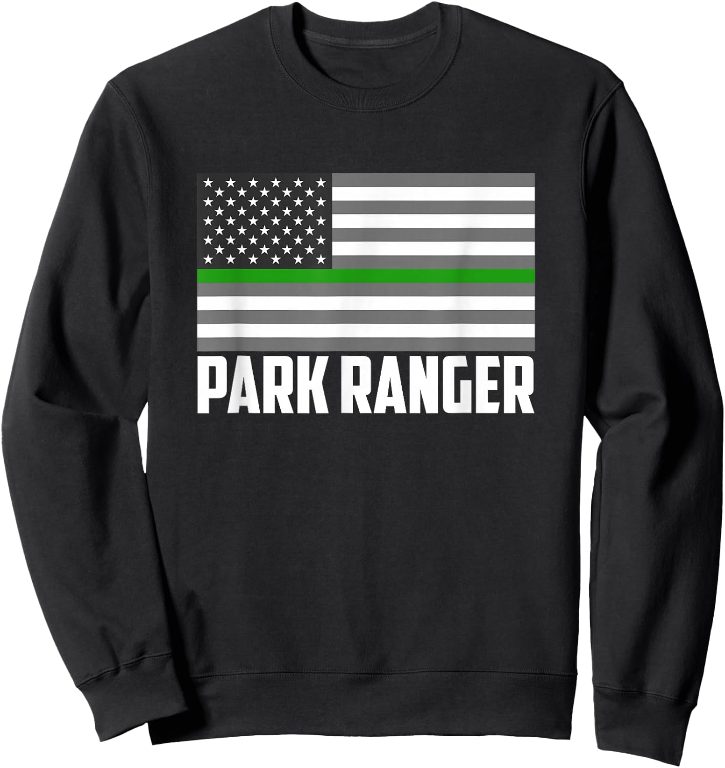 Park Ranger Green Line American Flag Wildlife Game Warden Sweatshirt - Sweatshirt | Black