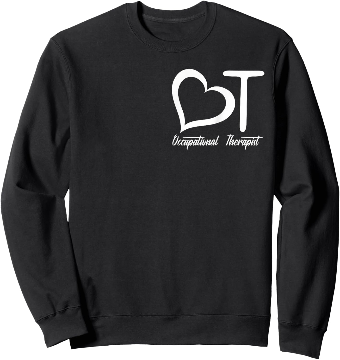 Occupational Therapist COTA OTR OT Squad Therapy Sweatshirt - Sweatshirt | Black