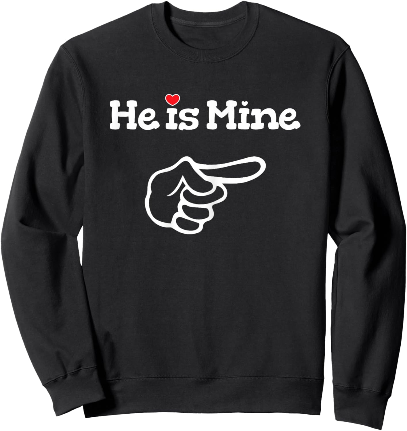 He is Mine Matching Couple Shirts Outfits - Couples Sweatshirt - Sweatshirt | Black