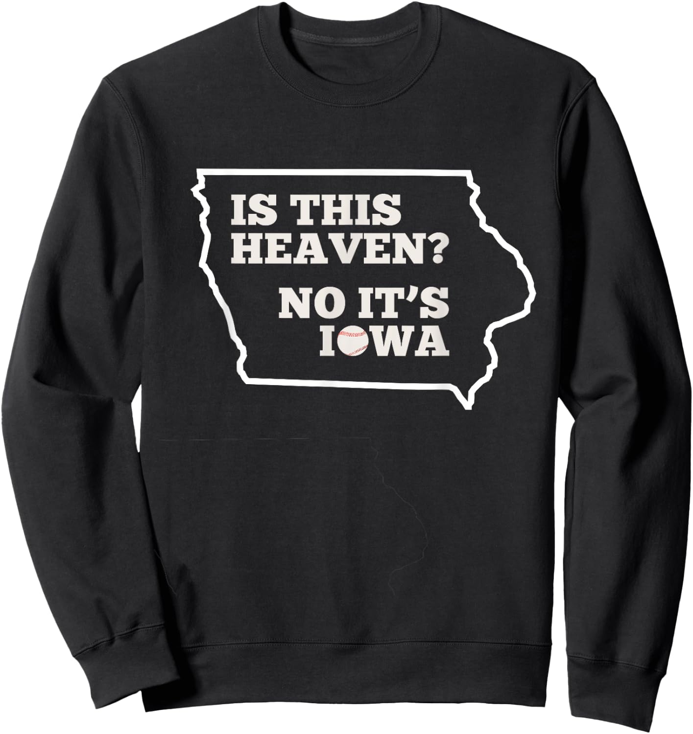 Is This Heaven No It's Iowa State Baseball Baseball Field Sweatshirt - Sweatshirt | Black