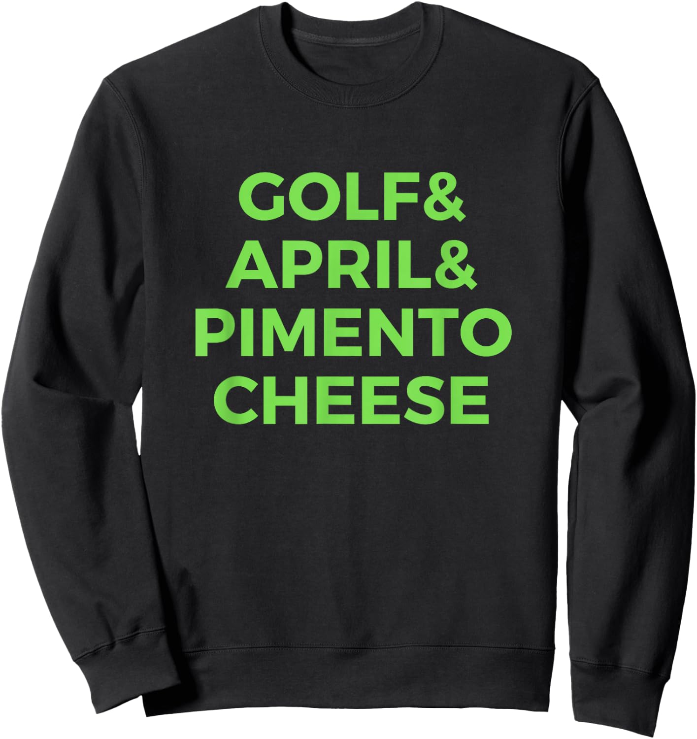 Golf April Pimento Cheese Amen Corner Gift T Shirt Sweatshirt - Sweatshirt | Black