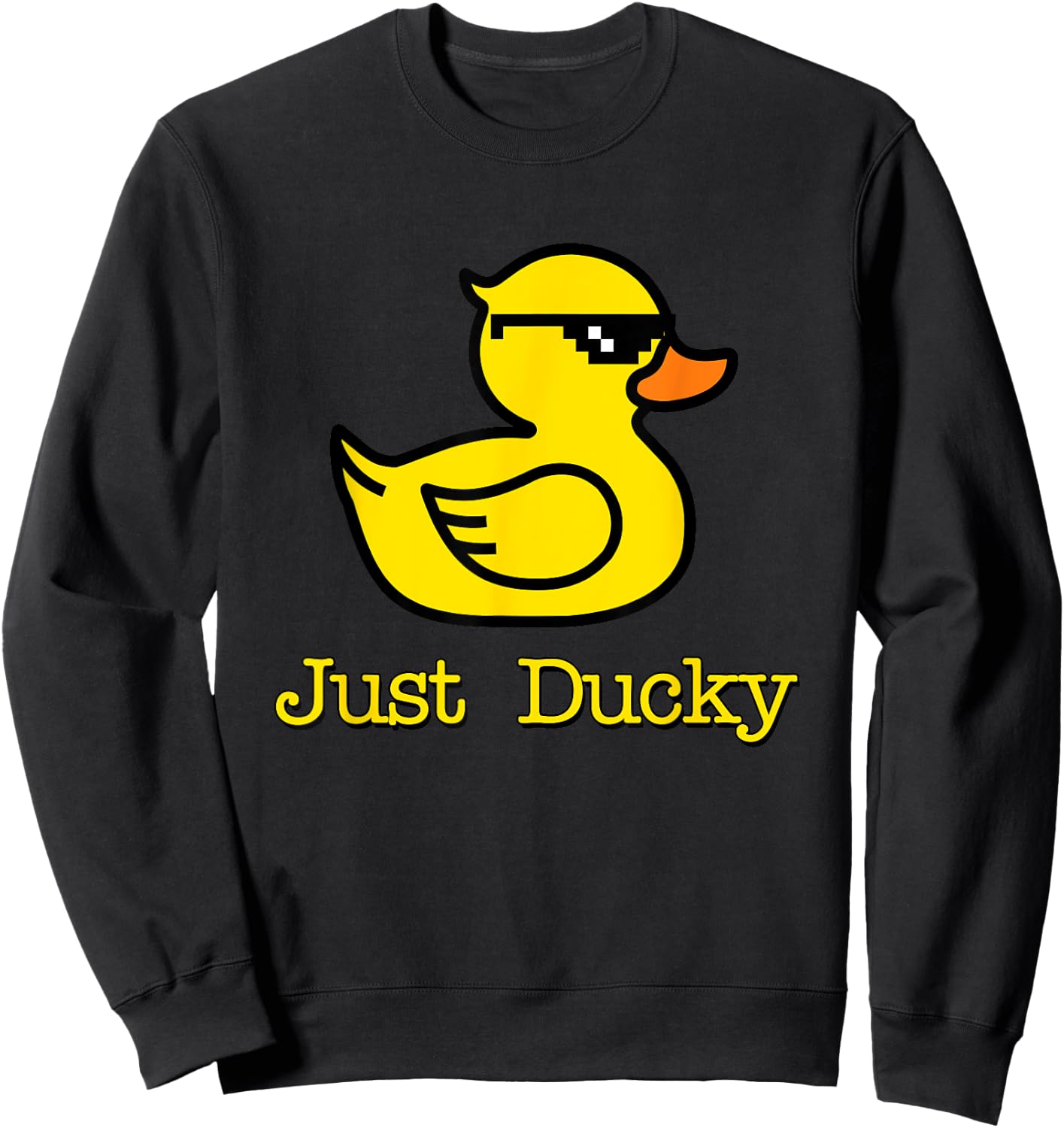 Just Ducky Cool Rubber Yellow Duck Childish Graphic Design Sweatshirt - Sweatshirt | Black