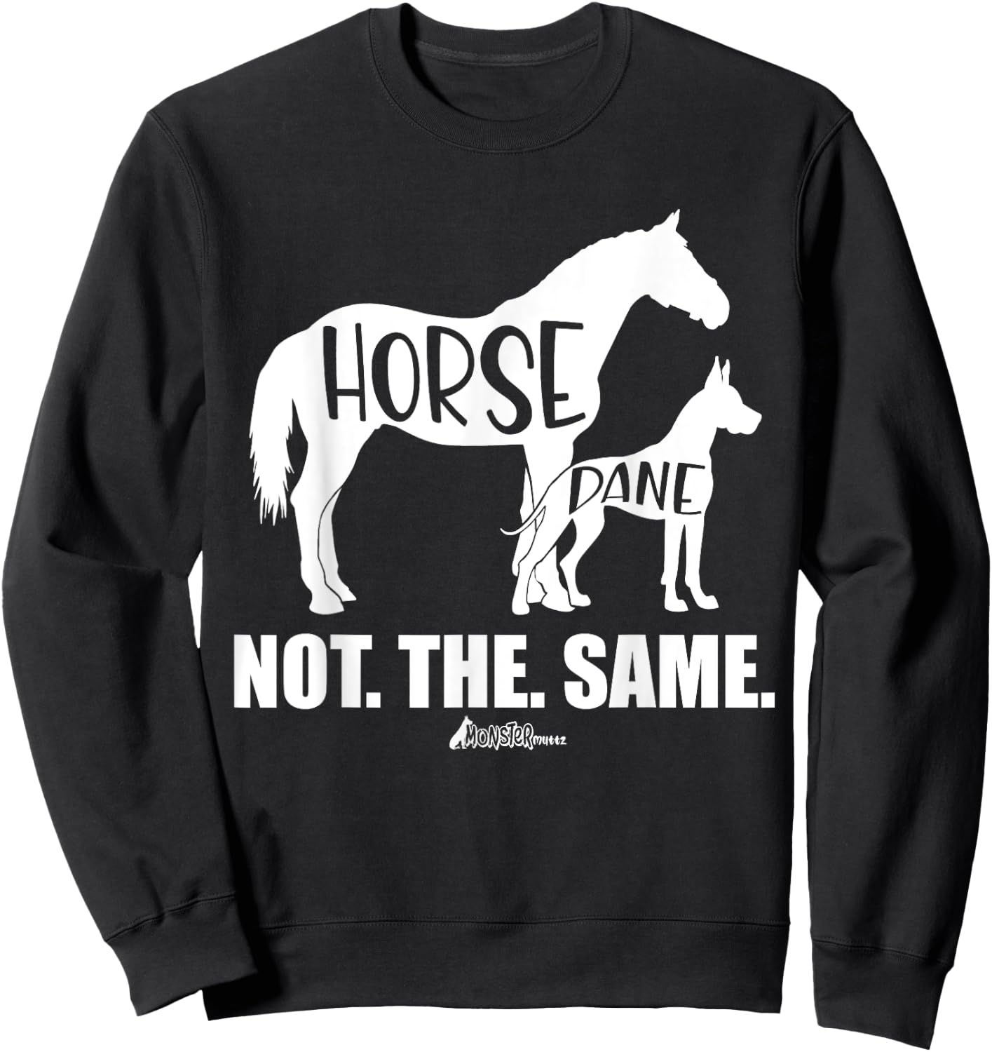 Cute Great Dane Top, Funny Dog Mom Horse Dane Not The Same Sweatshirt - Sweatshirt | Black