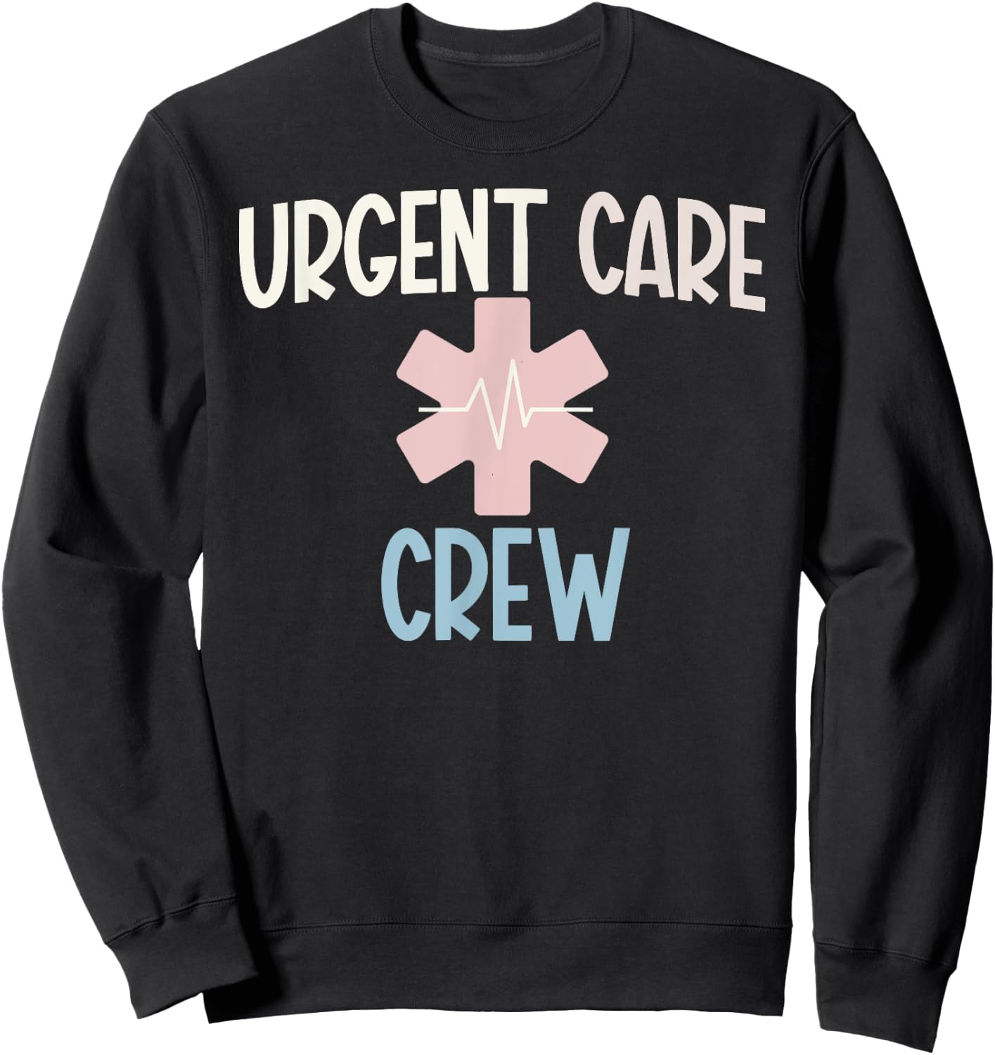 Urgent Care Crew Urgent Care Department Urgent Care Nurse Sweatshirt - Sweatshirt | Black
