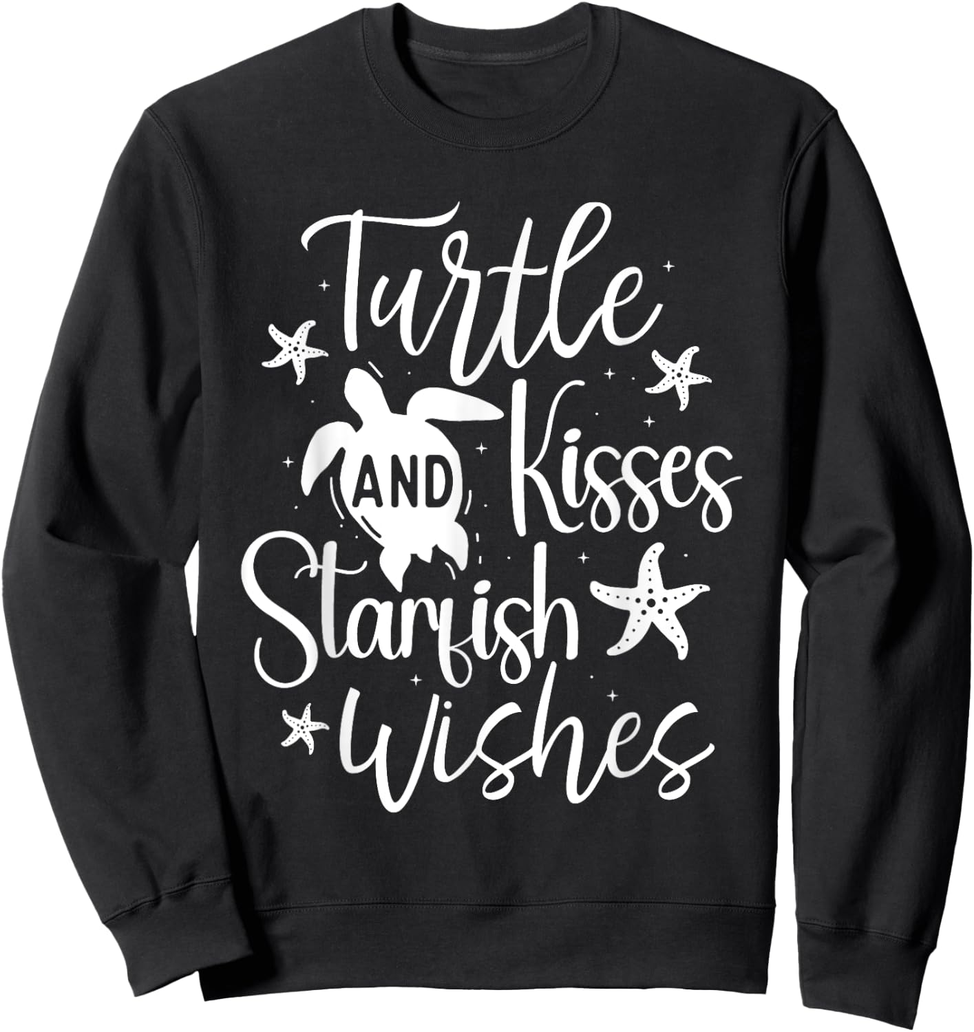 Turtle And Kisses Starfish Wishes - Wildlife Cute Tortoise Sweatshirt - Sweatshirt | Black