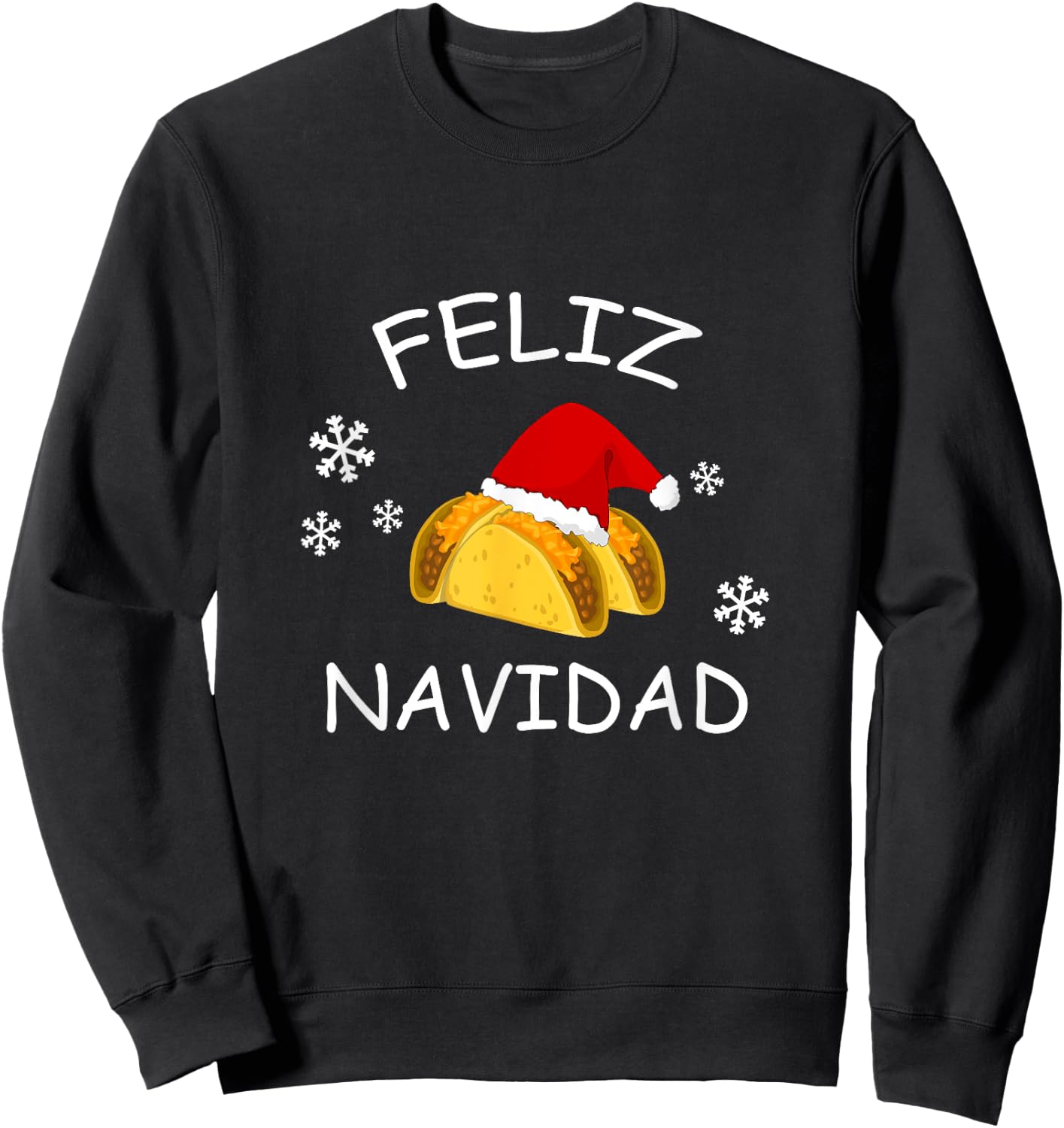 Feliz Navidad Shirt Tacos Santa Hat Tacky Christmas Sweatshirt - Sweatshirt | Black