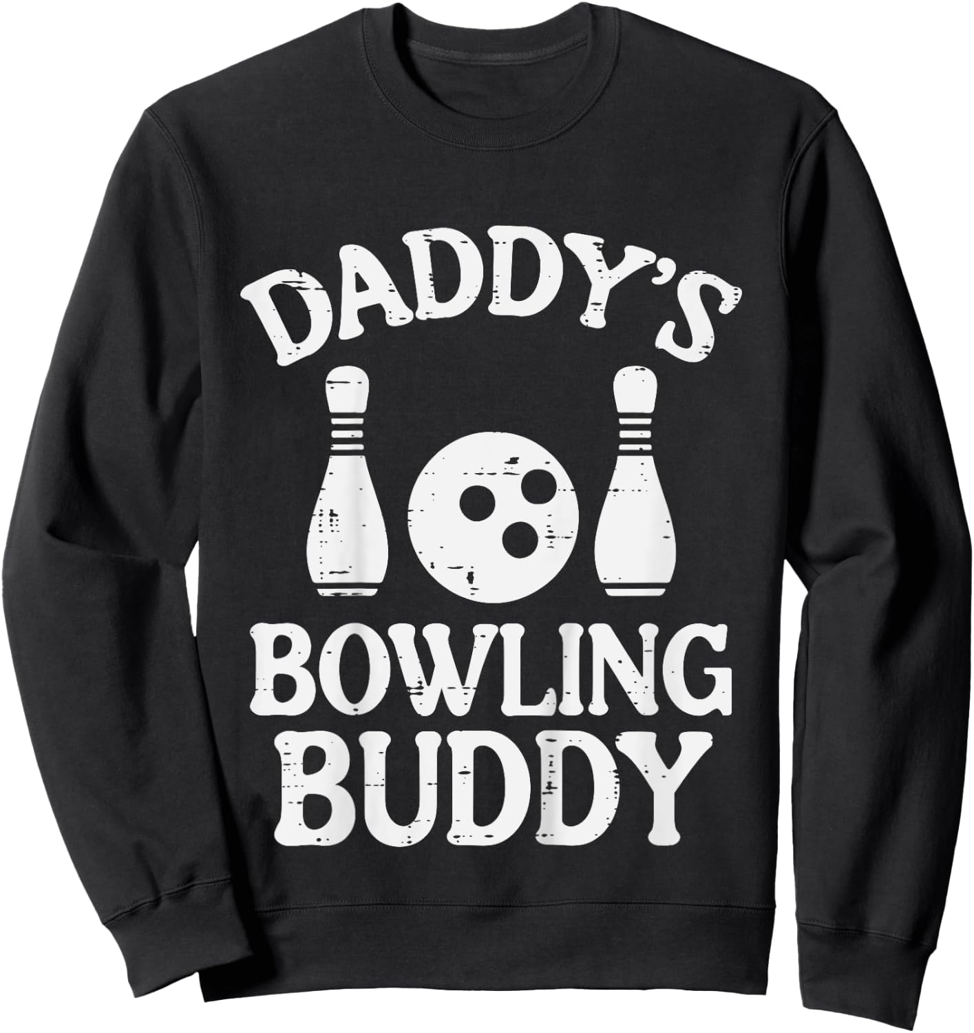 Daddys Bowling Buddy Cute Bowler Boys Girls Kids Toddler Sweatshirt - Sweatshirt | Black