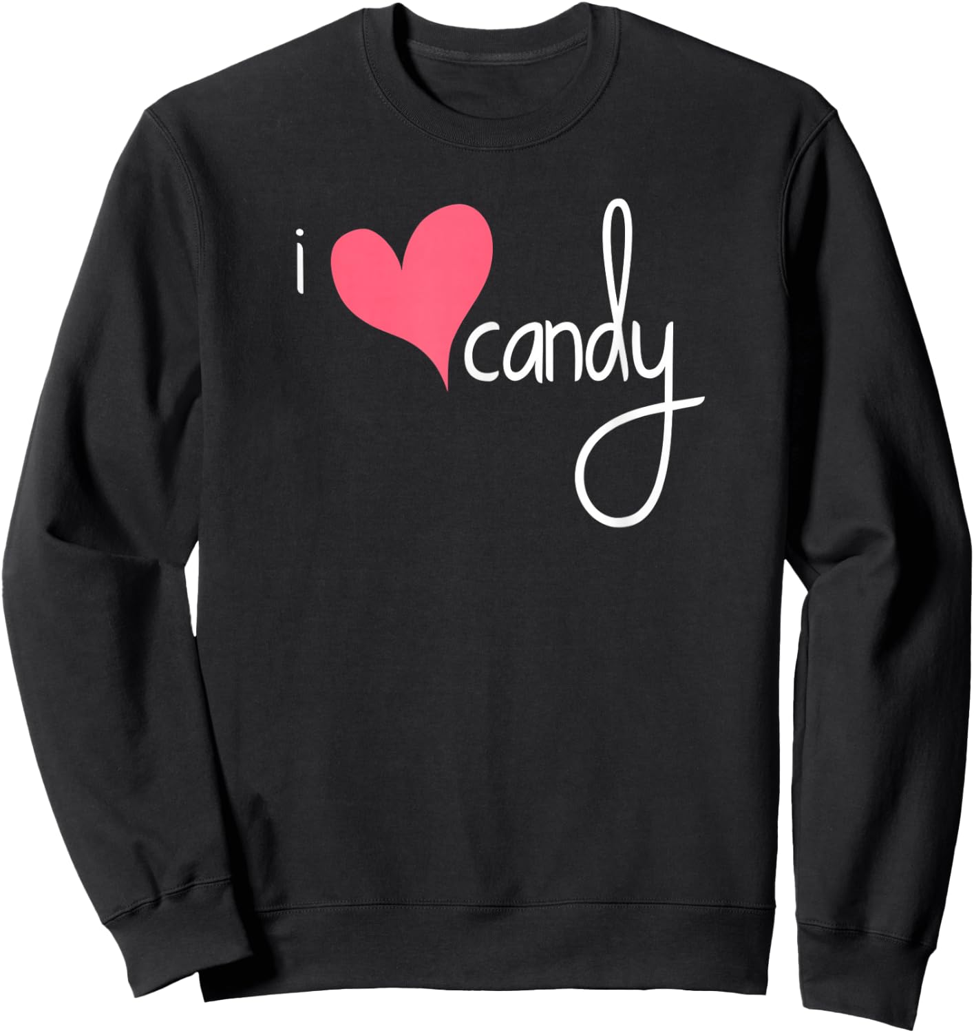 Candy Shirt, I Love Candy Heart Pink Sweatshirt - Sweatshirt | Black
