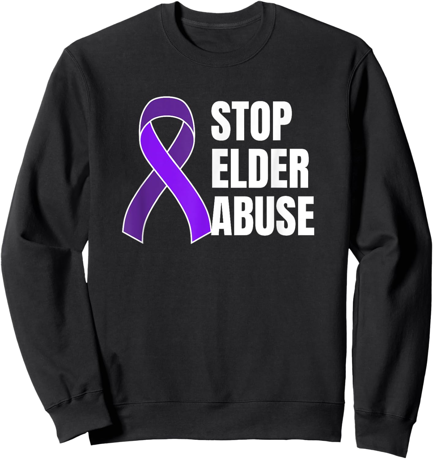 Stop Elder Abuse Purple Ribbon Elder Abuse Awareness Month Sweatshirt - Sweatshirt | Black