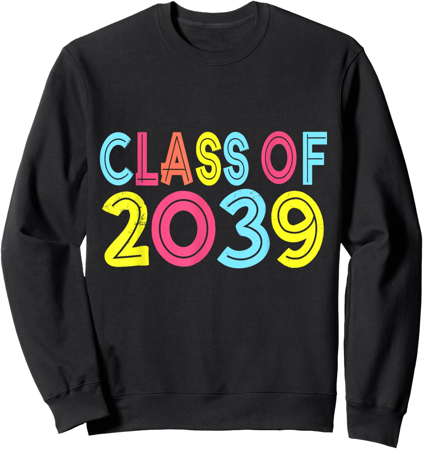 Class of 2039 Grow With Me First Day of School Graduation Sweatshirt - Sweatshirt | Black
